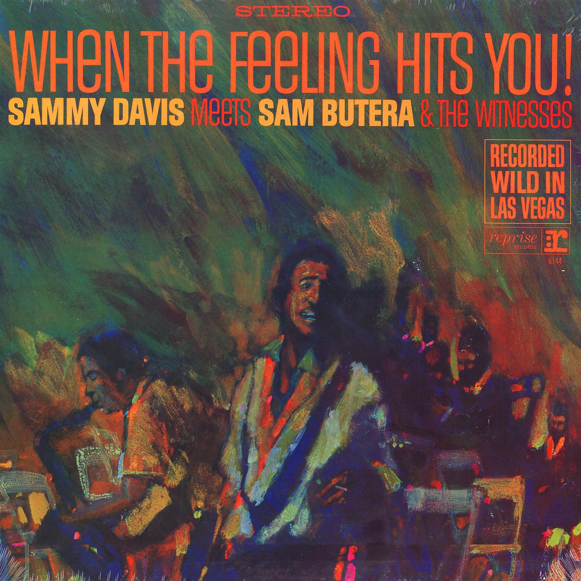 Постер альбома When The Feeling Hits You! Featuring Sam Butera & The Witnesses