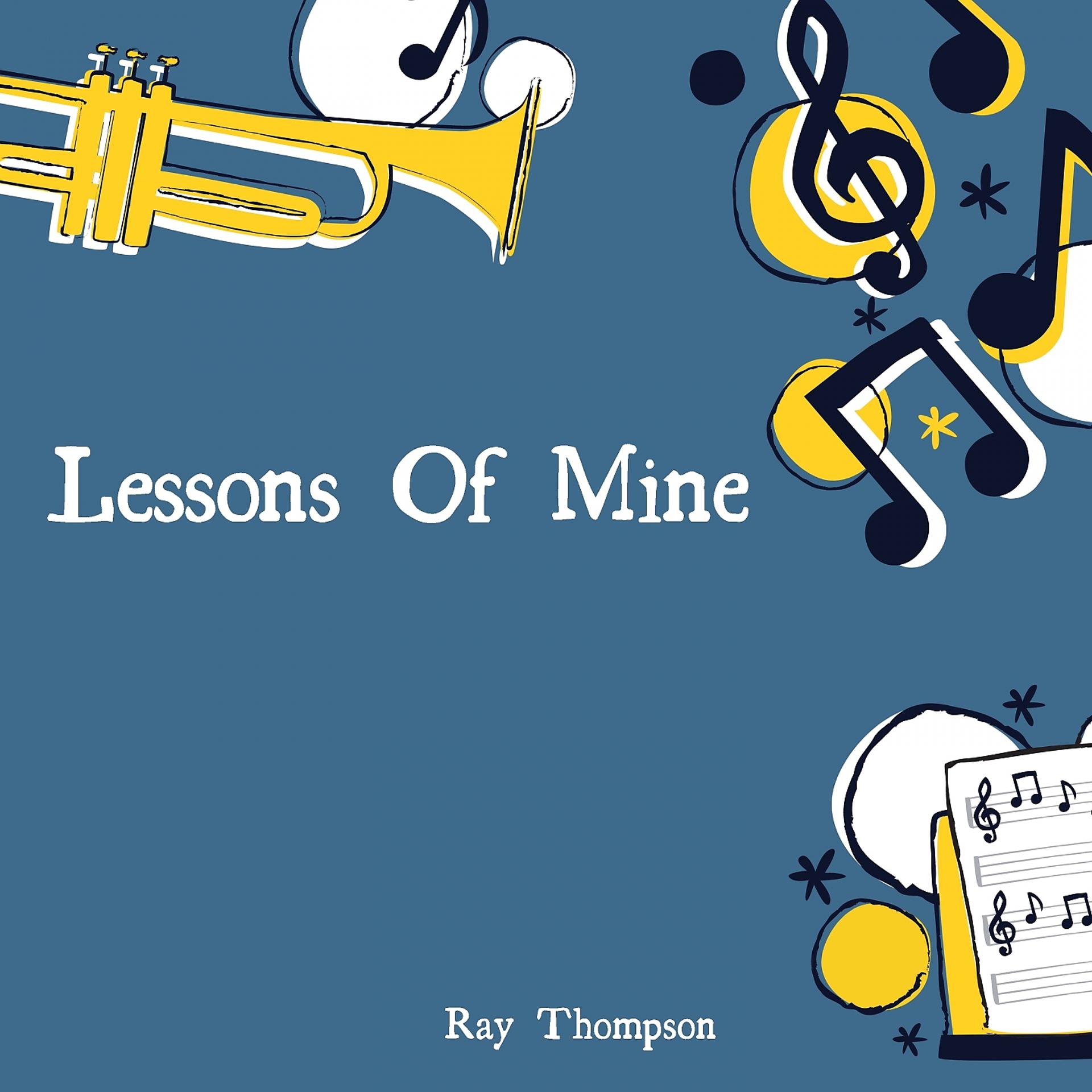 Постер альбома Lessons Of Mine