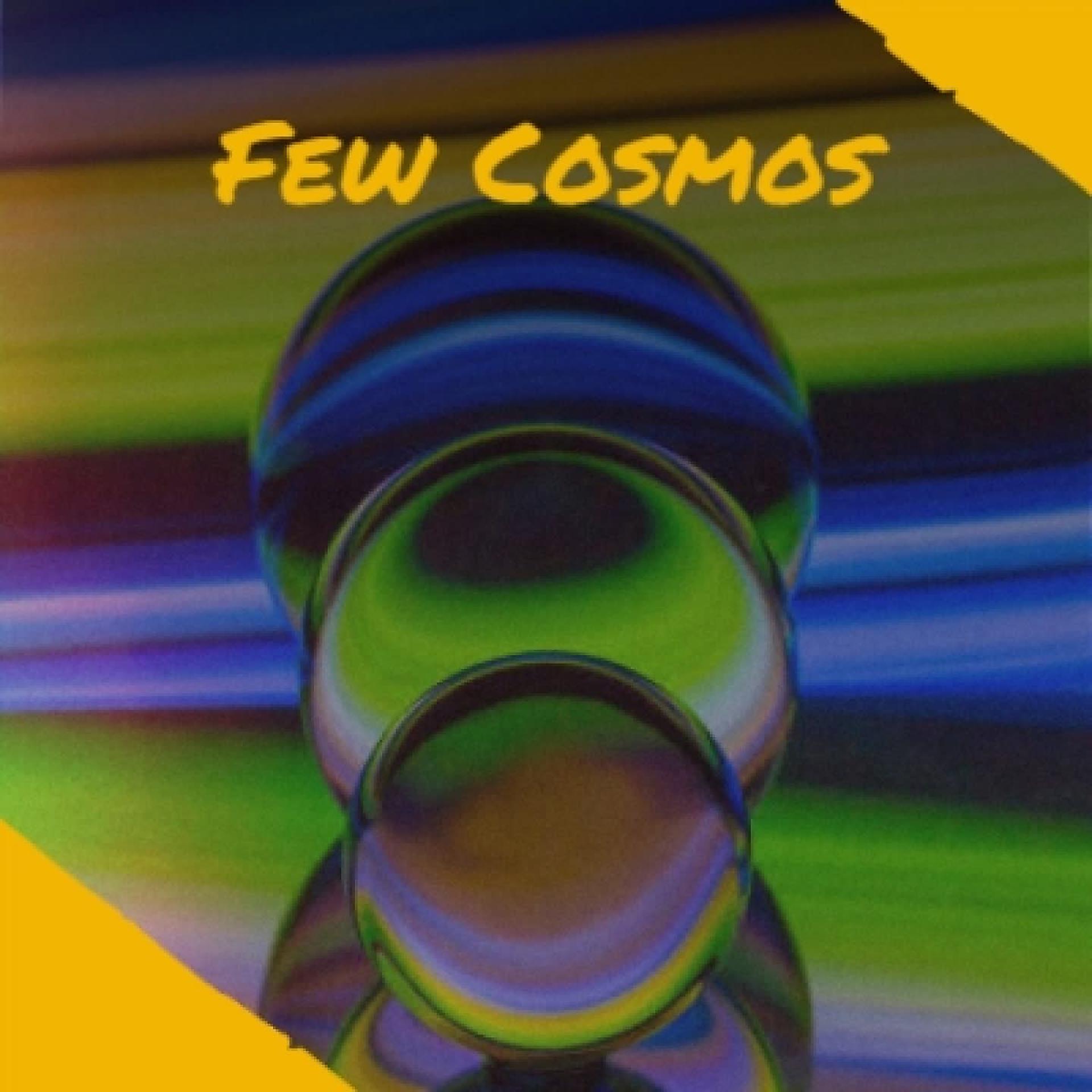 Постер альбома Few Cosmos