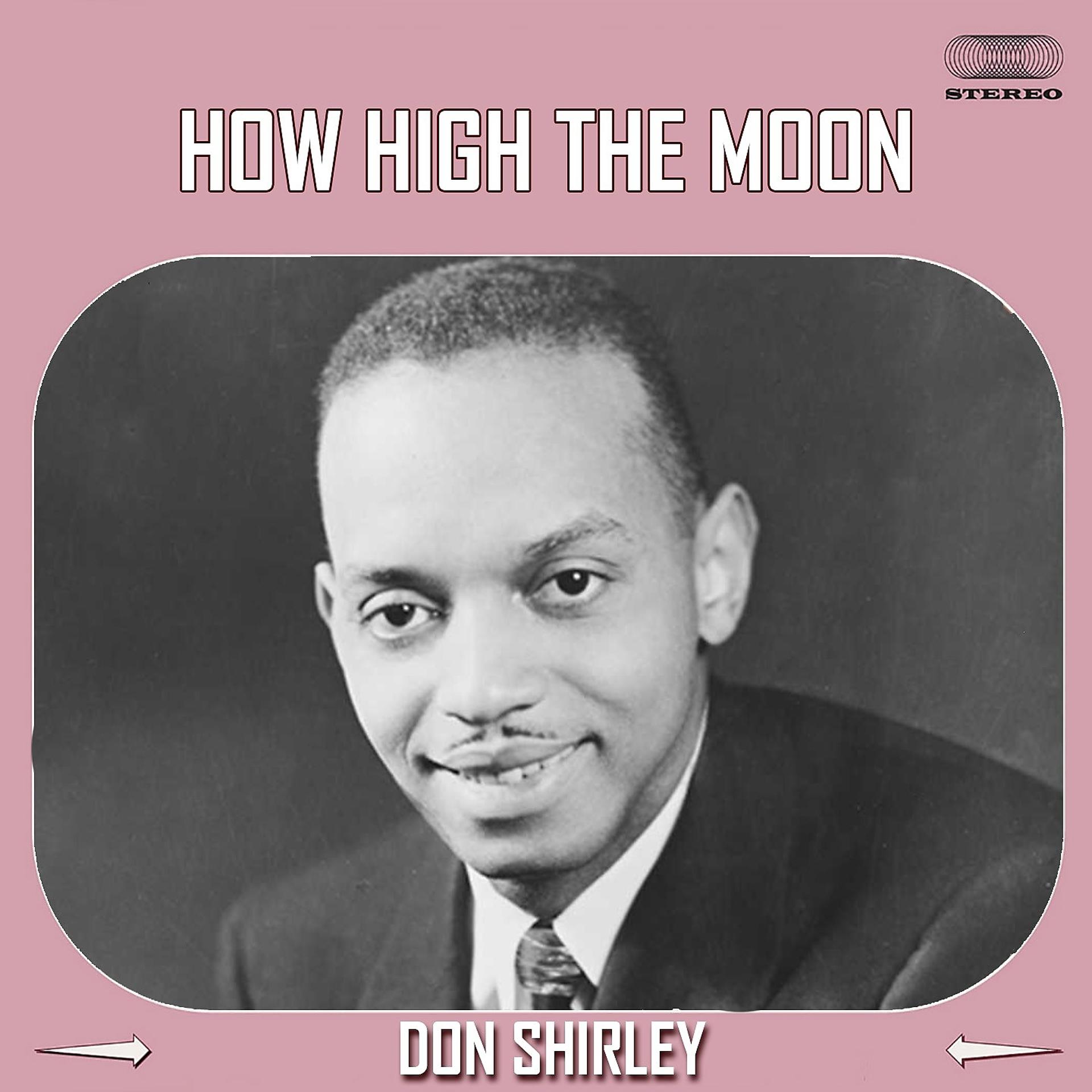 Постер альбома Don Shirley plays *How High The Moon"