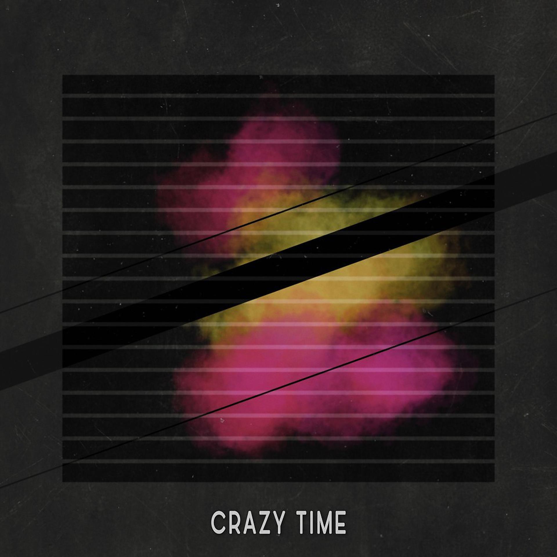Постер альбома Crazy Time