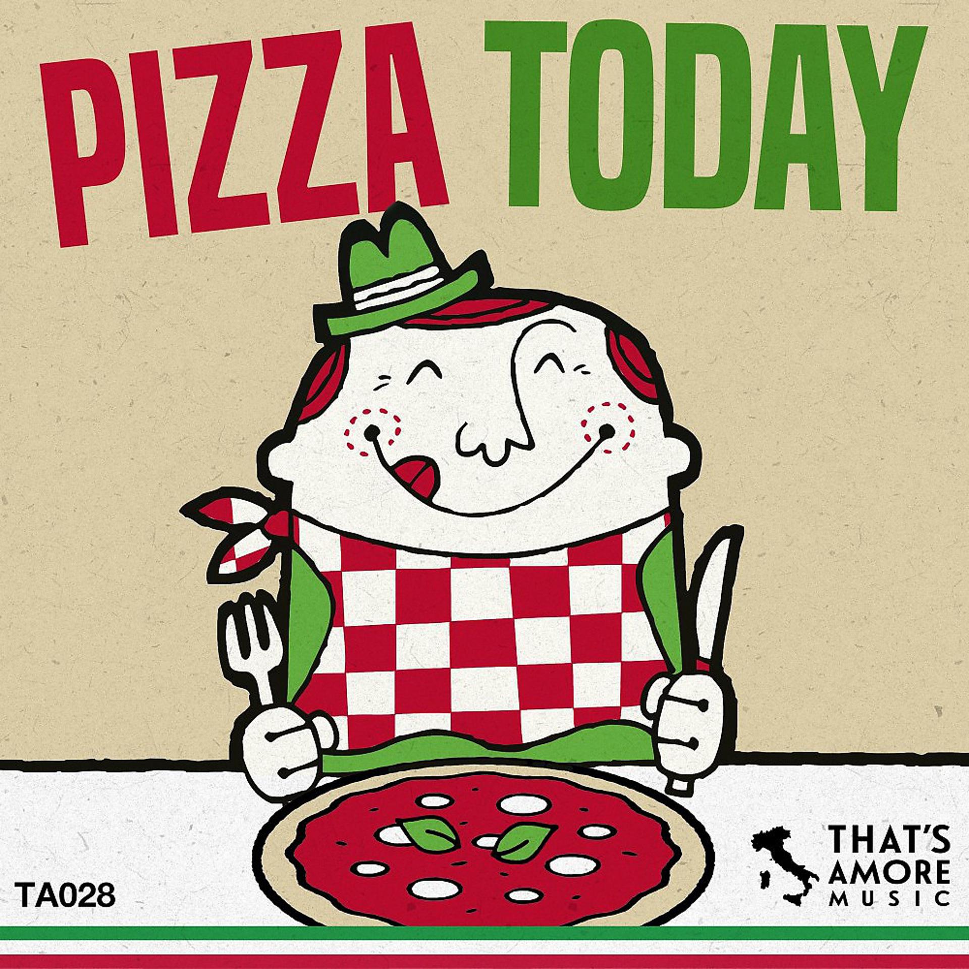 Постер альбома Pizza Today