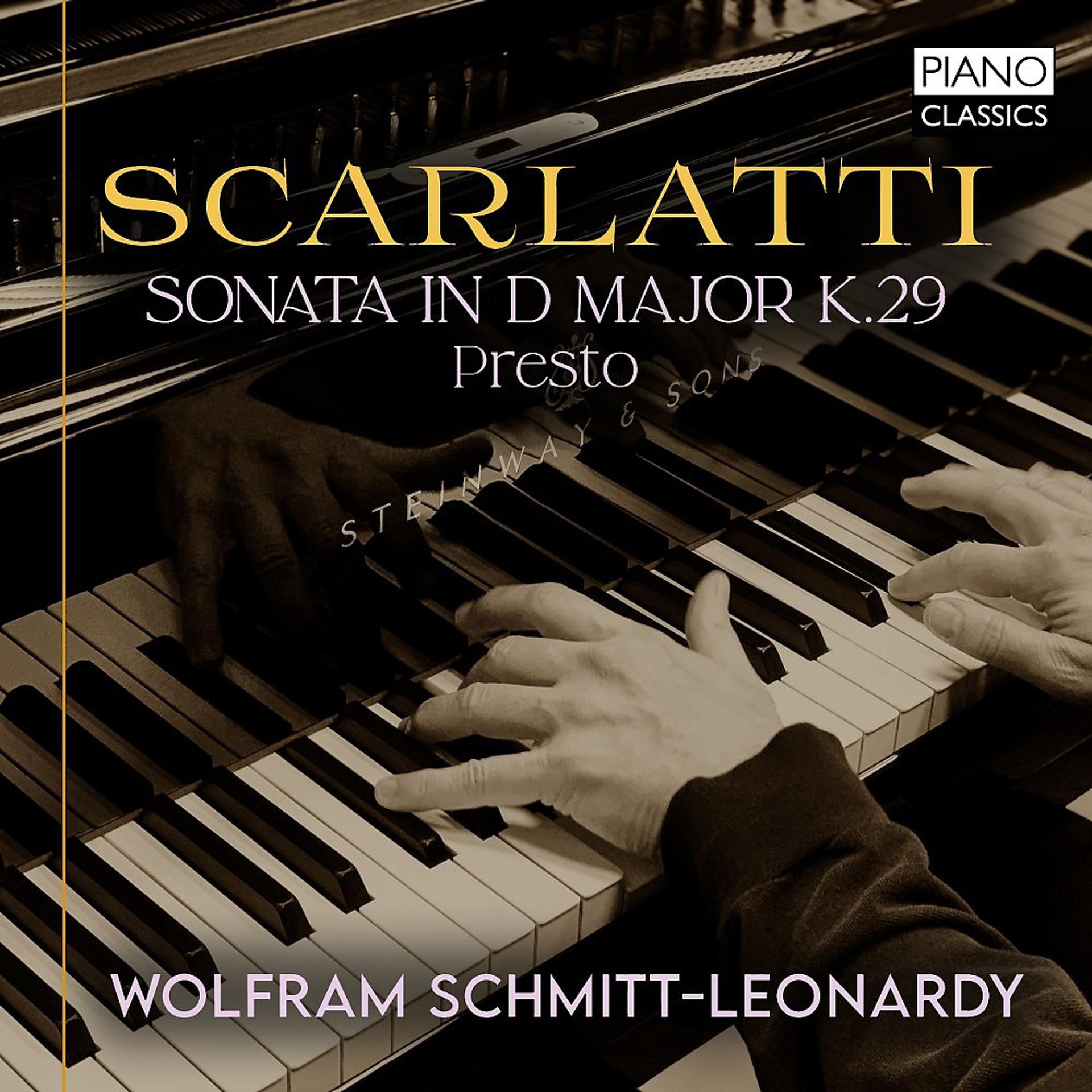 Постер альбома Scarlatti: Sonata in D Major, K.29. Presto