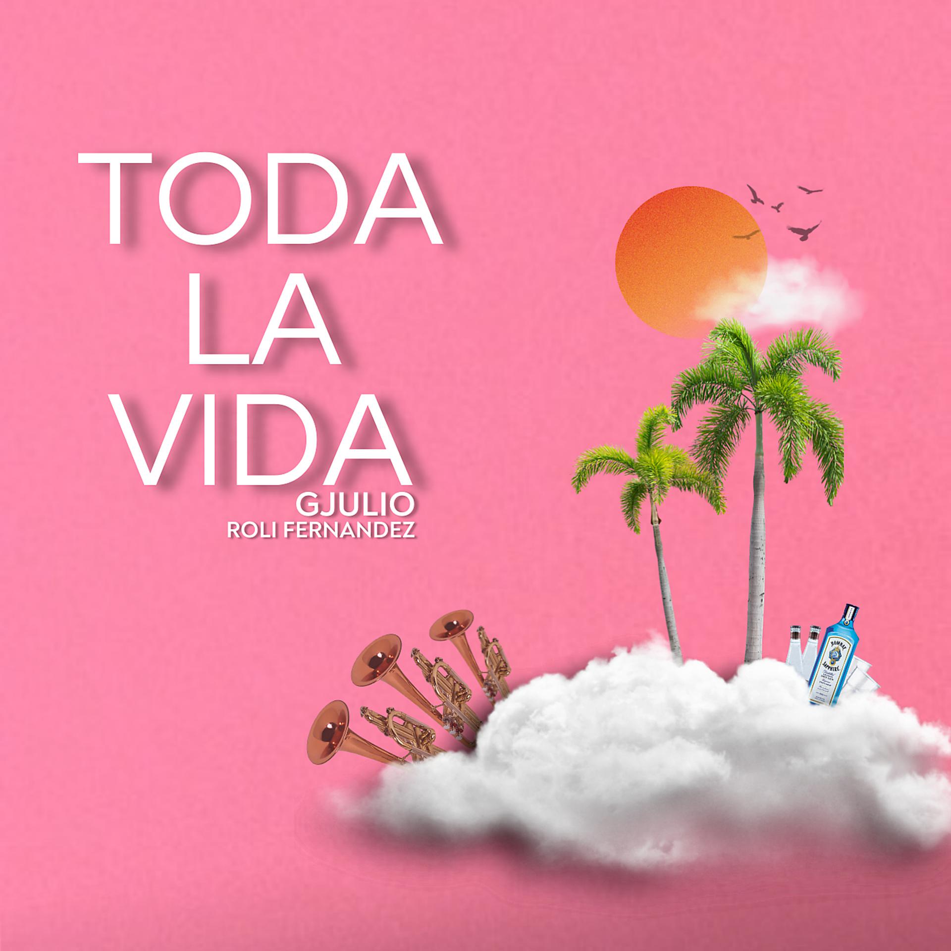 Постер альбома Toda La Vida