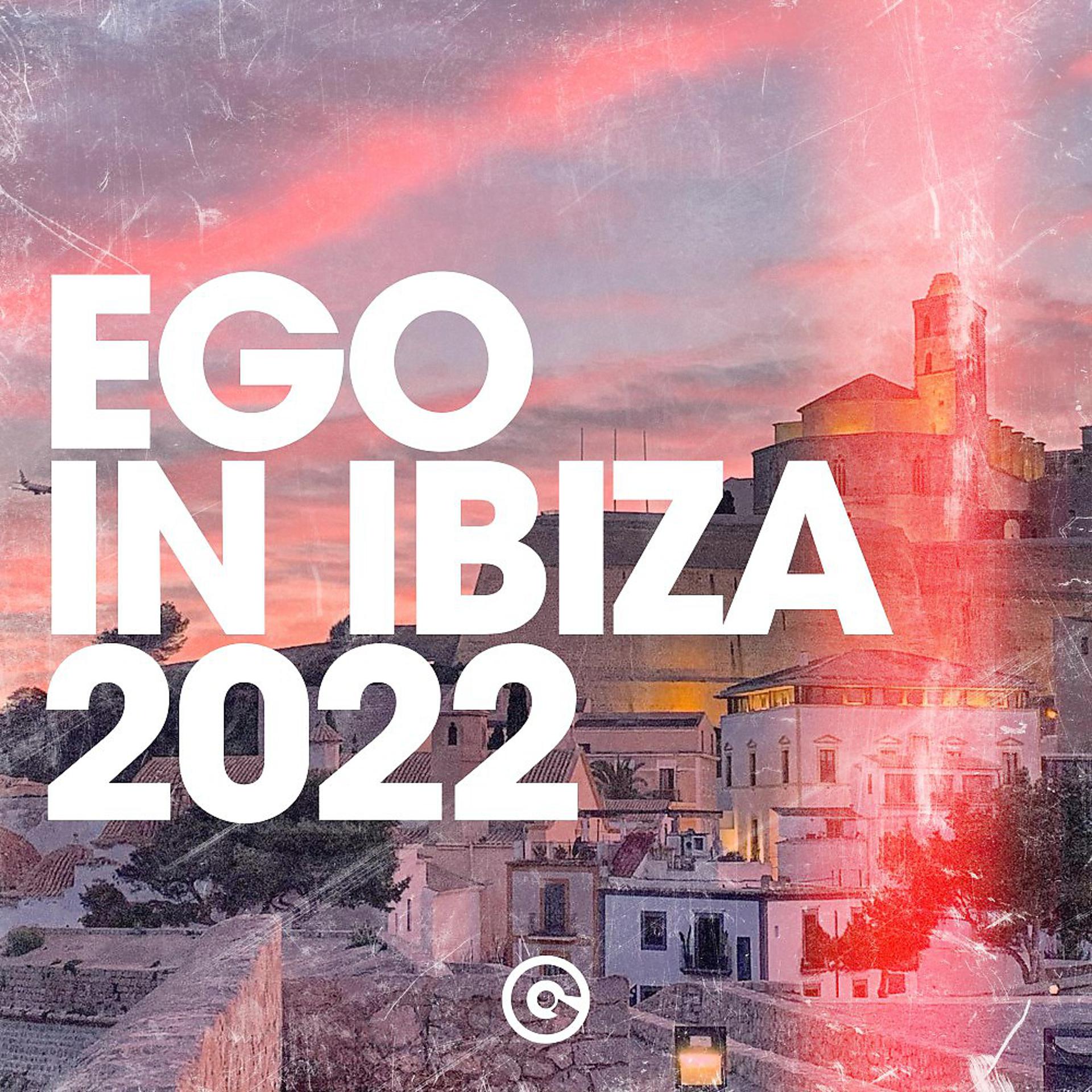 Постер альбома Ego in Ibiza 2022