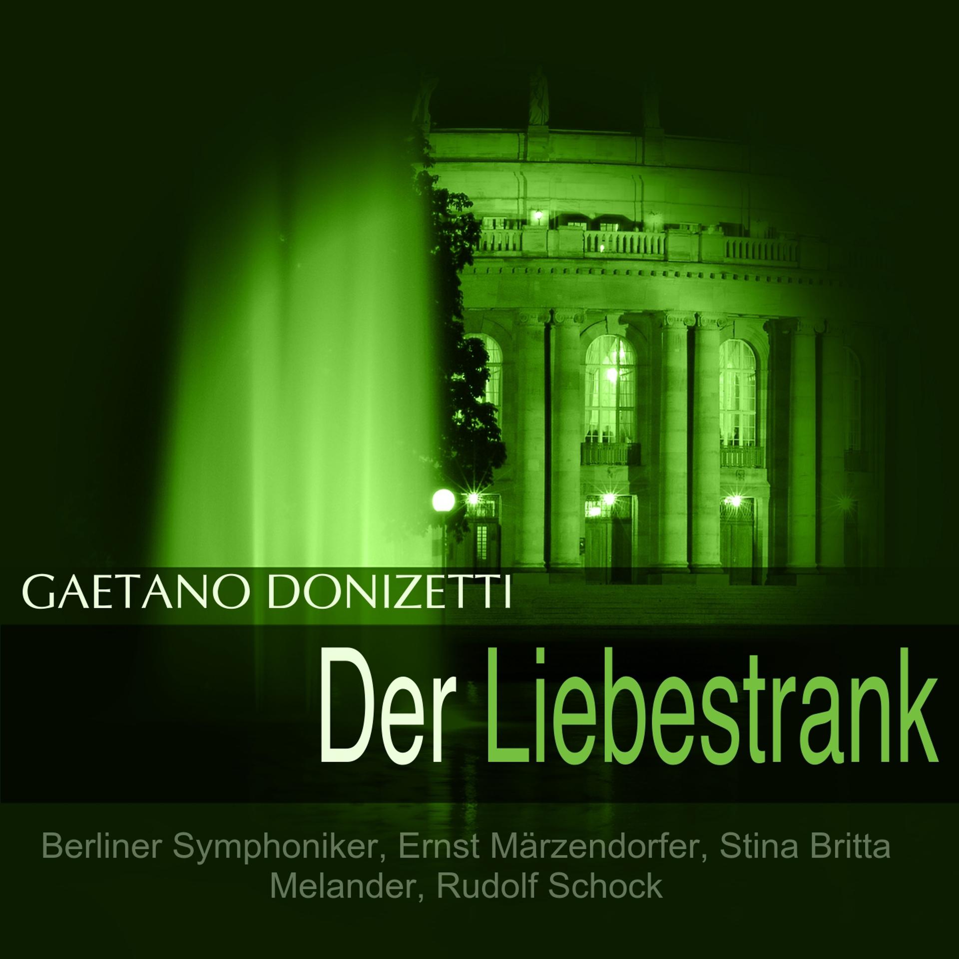 Постер альбома Donizetti: Der Liebestrank
