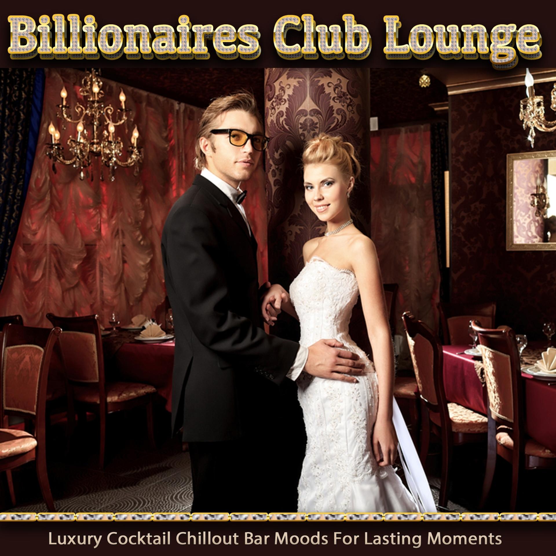 Постер альбома Billionaires Club Lounge