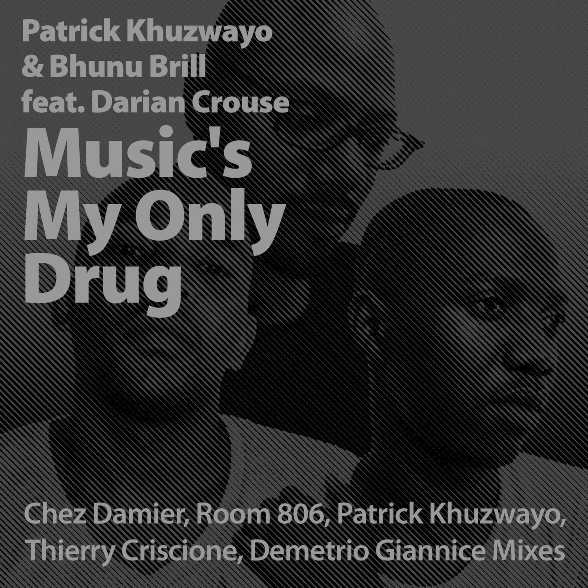 Постер альбома Music's My Only Drug