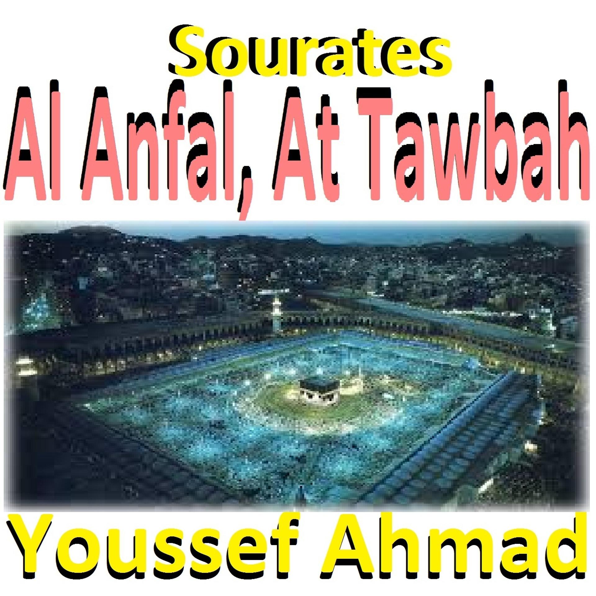Постер альбома Sourates Al Anfal, At Tawbah