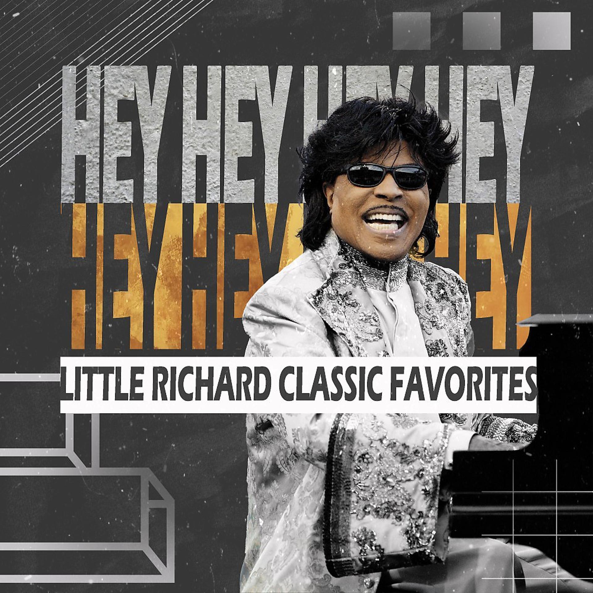 Постер альбома Hey Hey Hey Hey (Little Richard Classic Favorites)