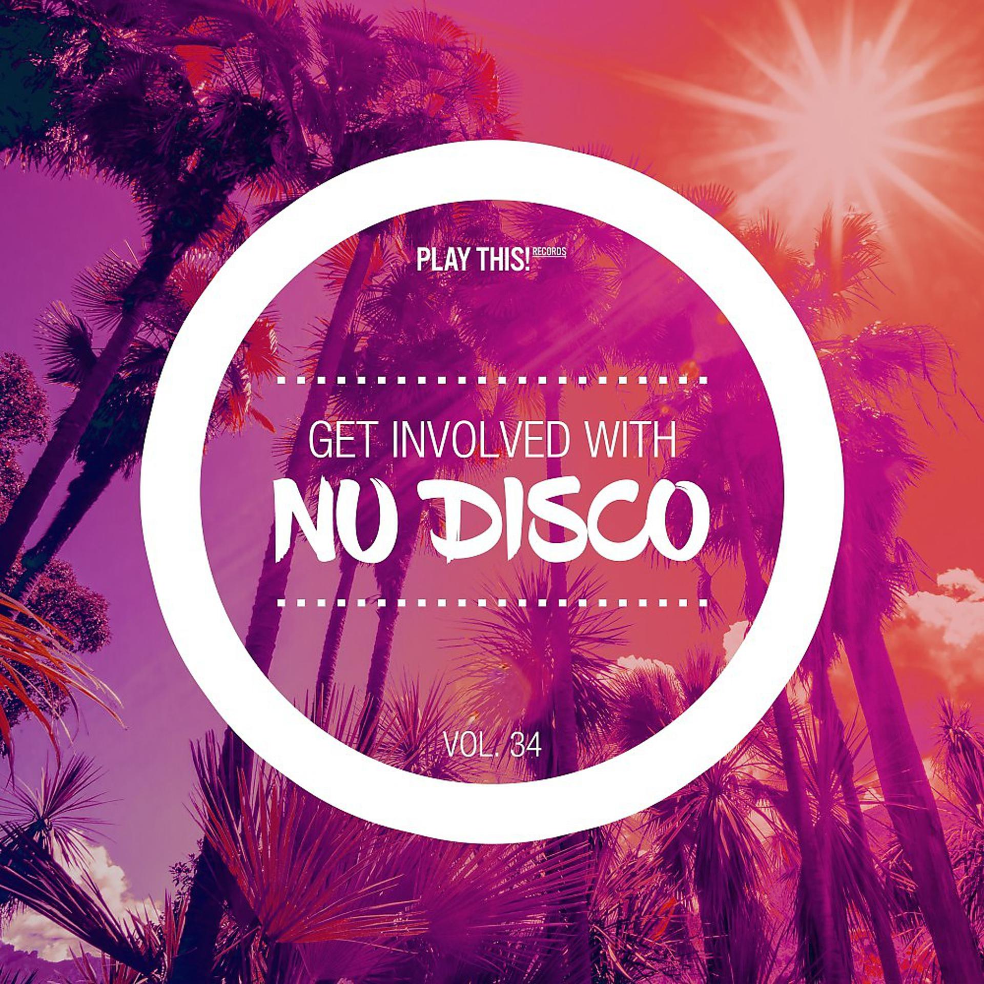 Постер альбома Get Involved with Nu Disco, Vol. 34
