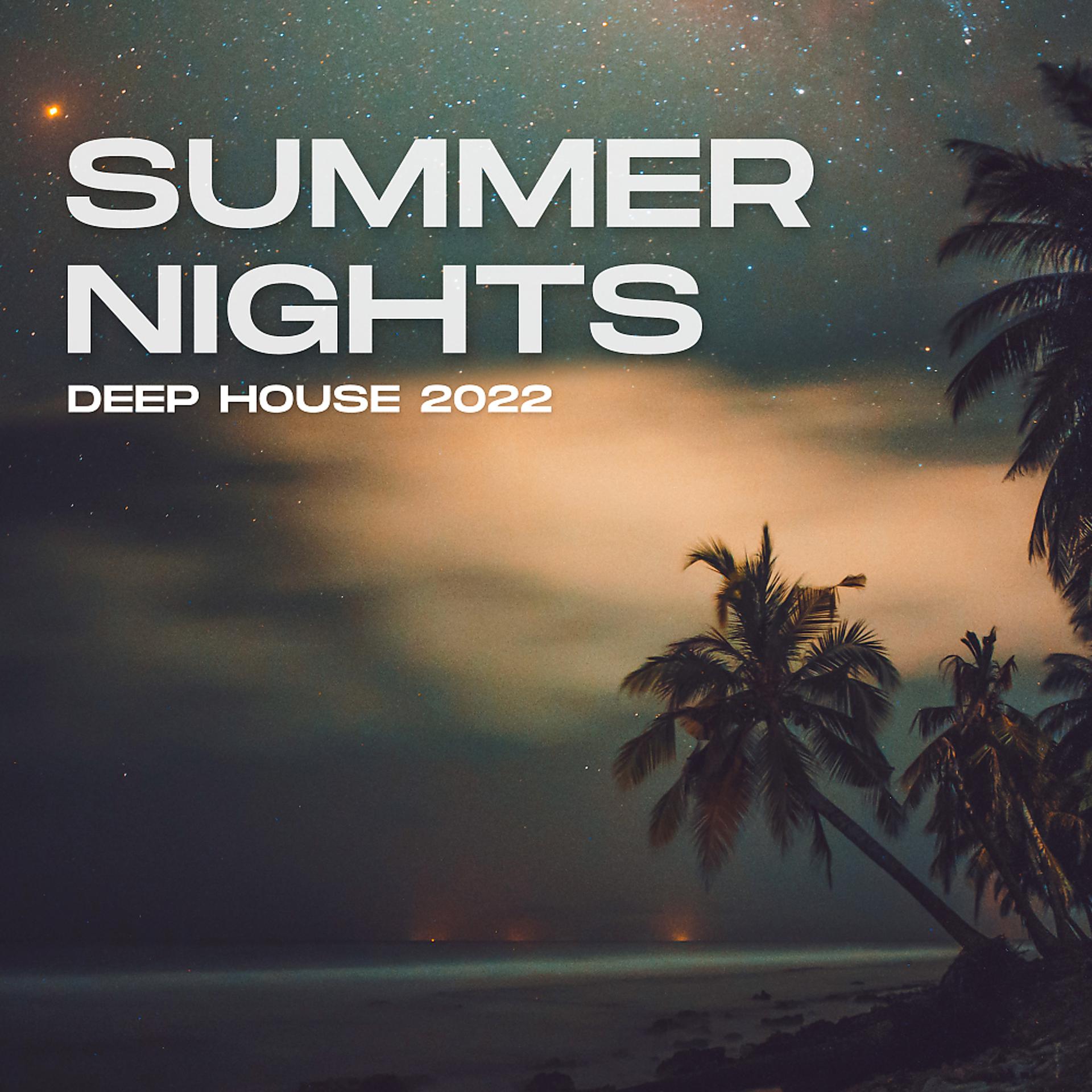 Постер альбома Summer Nights Deep House 2022
