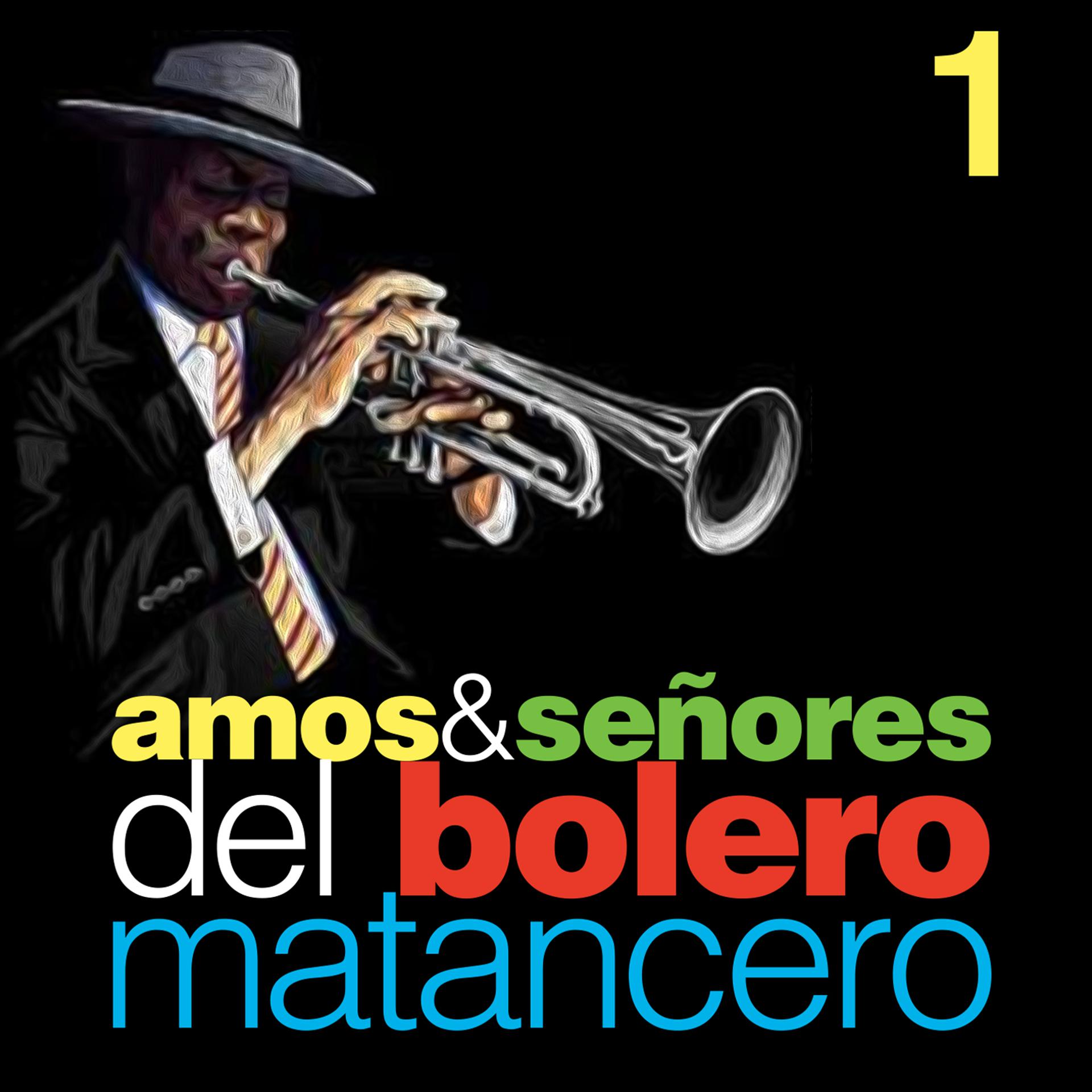Постер альбома Amos & Señores del Bolero Matancero, Vol.1