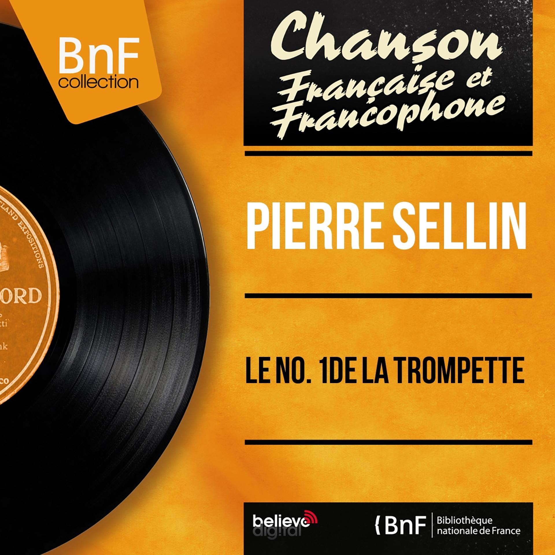 Постер альбома Le no. 1 de la trompette (Mono Version)