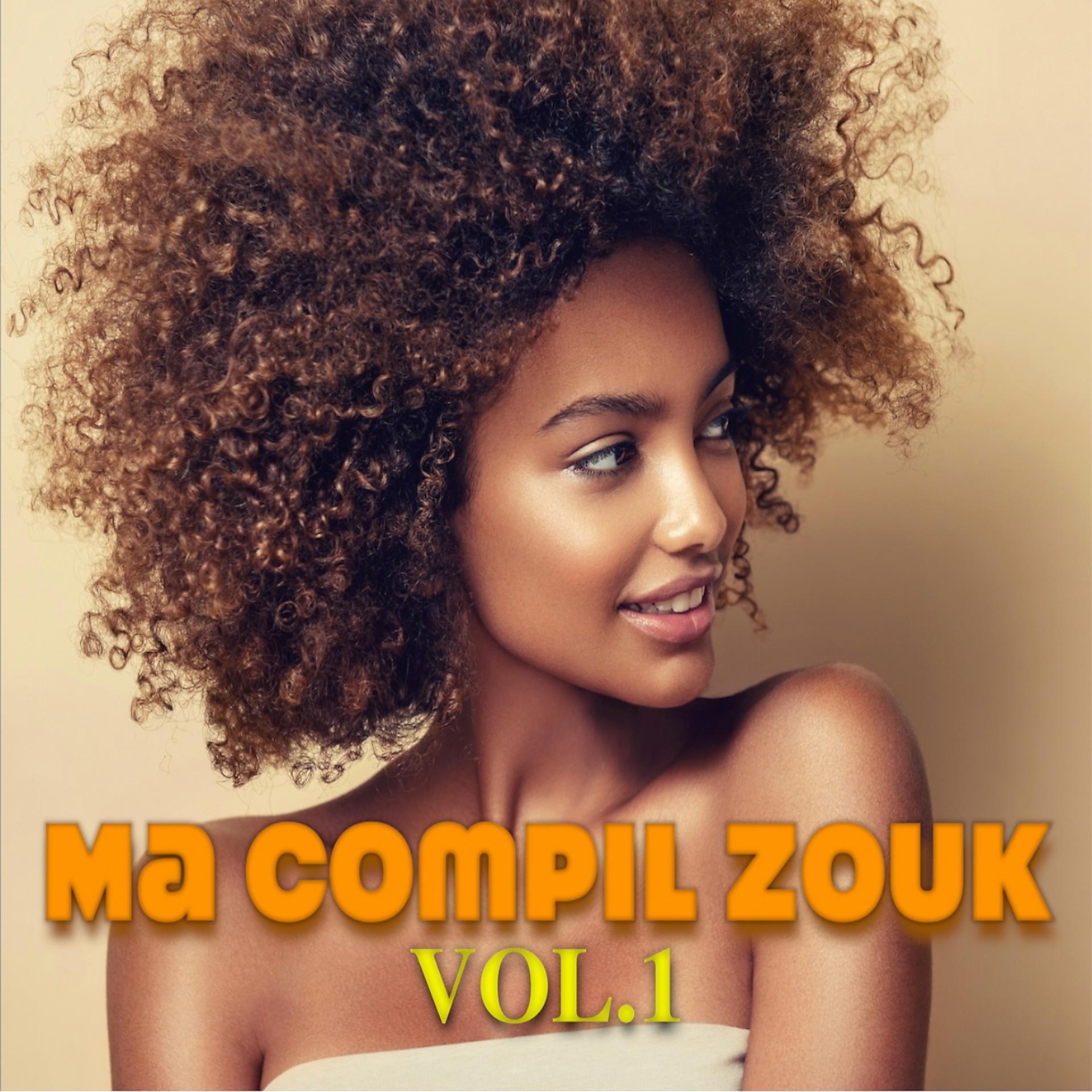 Постер альбома Ma compil zouk, Vol.1