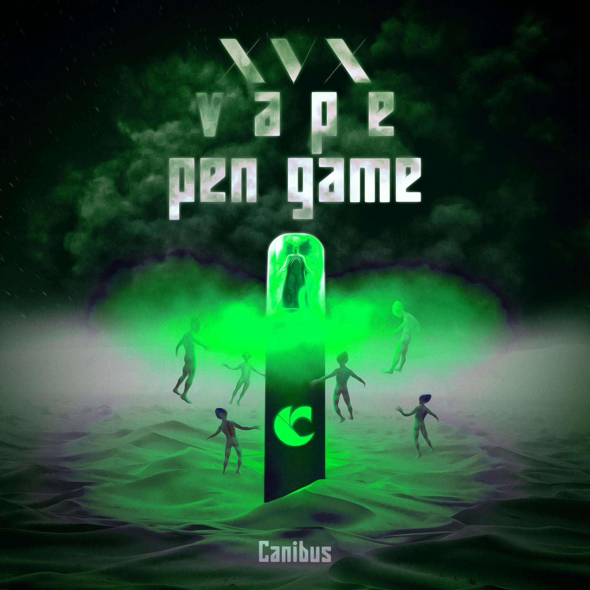 Постер альбома CANIBUS - XVX VAPE PEN GAME