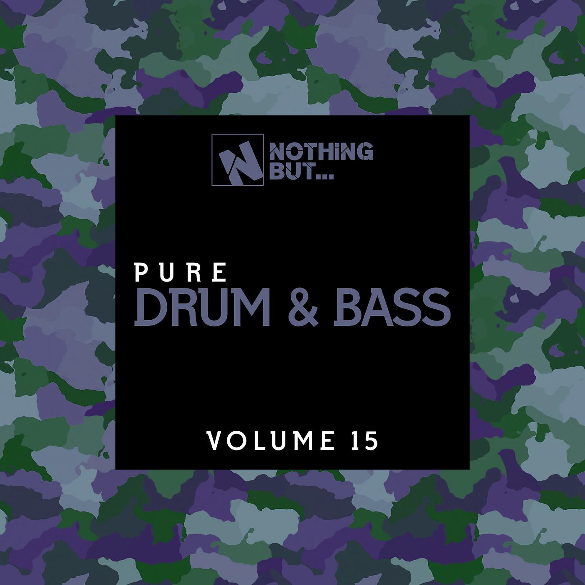 Постер альбома Nothing But... Pure Drum & Bass, Vol. 15