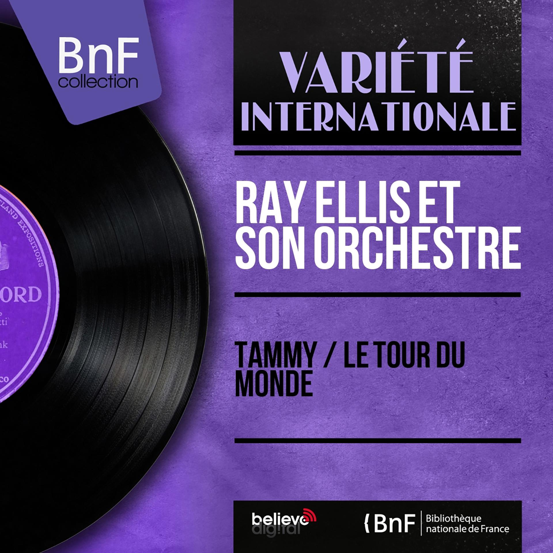 Постер альбома Tammy / Le tour du monde (Mono Version)