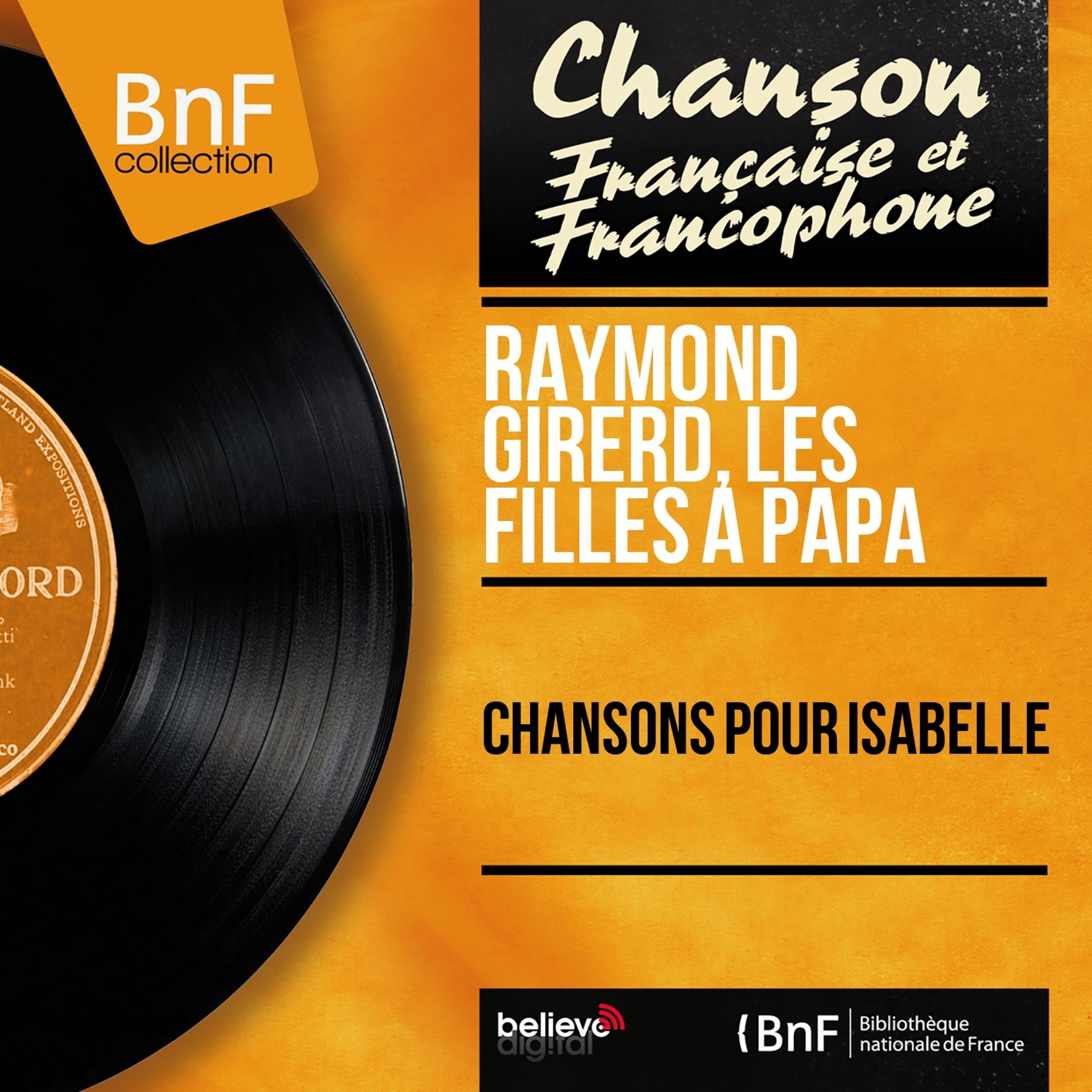 Постер альбома Chansons pour Isabelle (Mono Version)