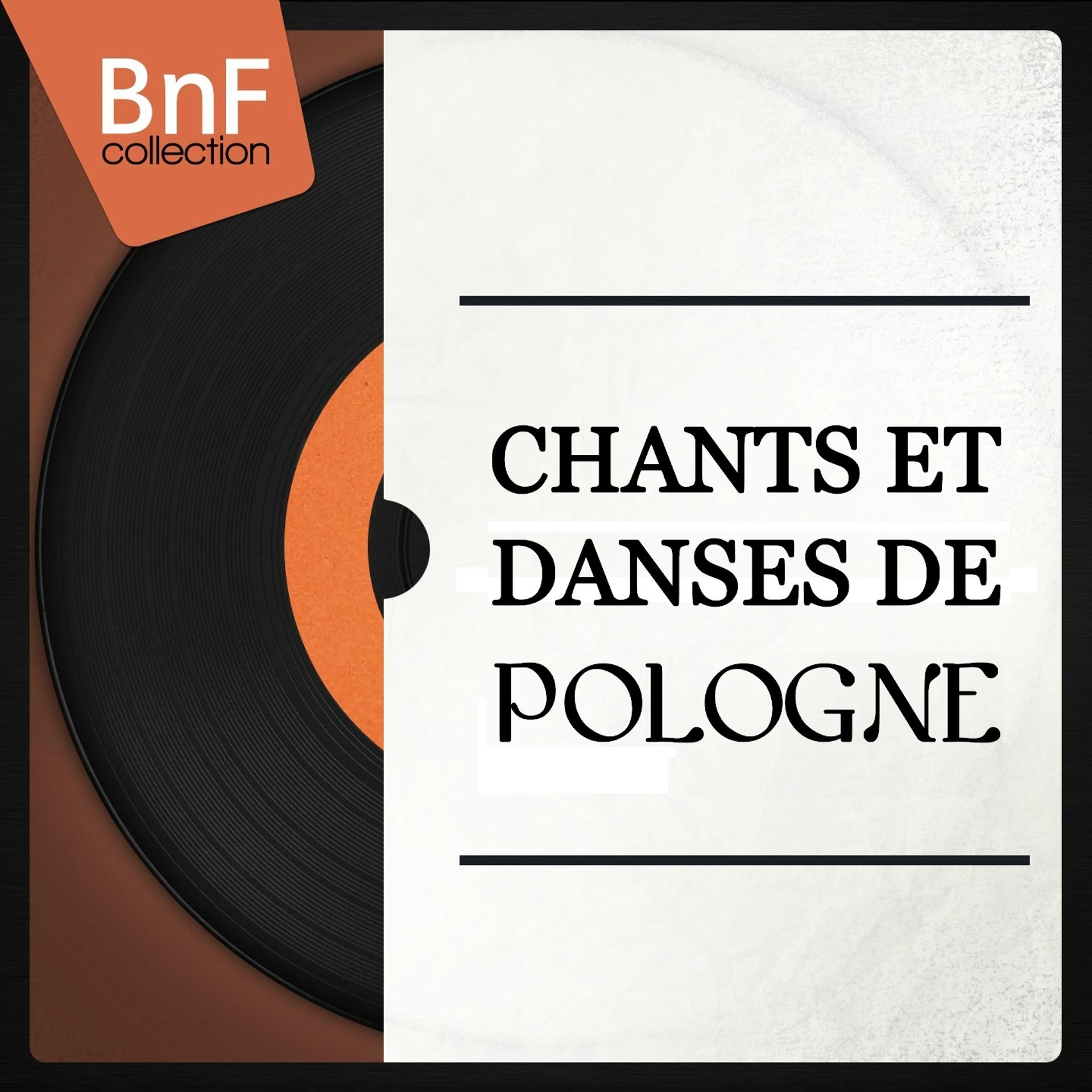 Постер альбома Chants et danses de Pologne (Mono Version)
