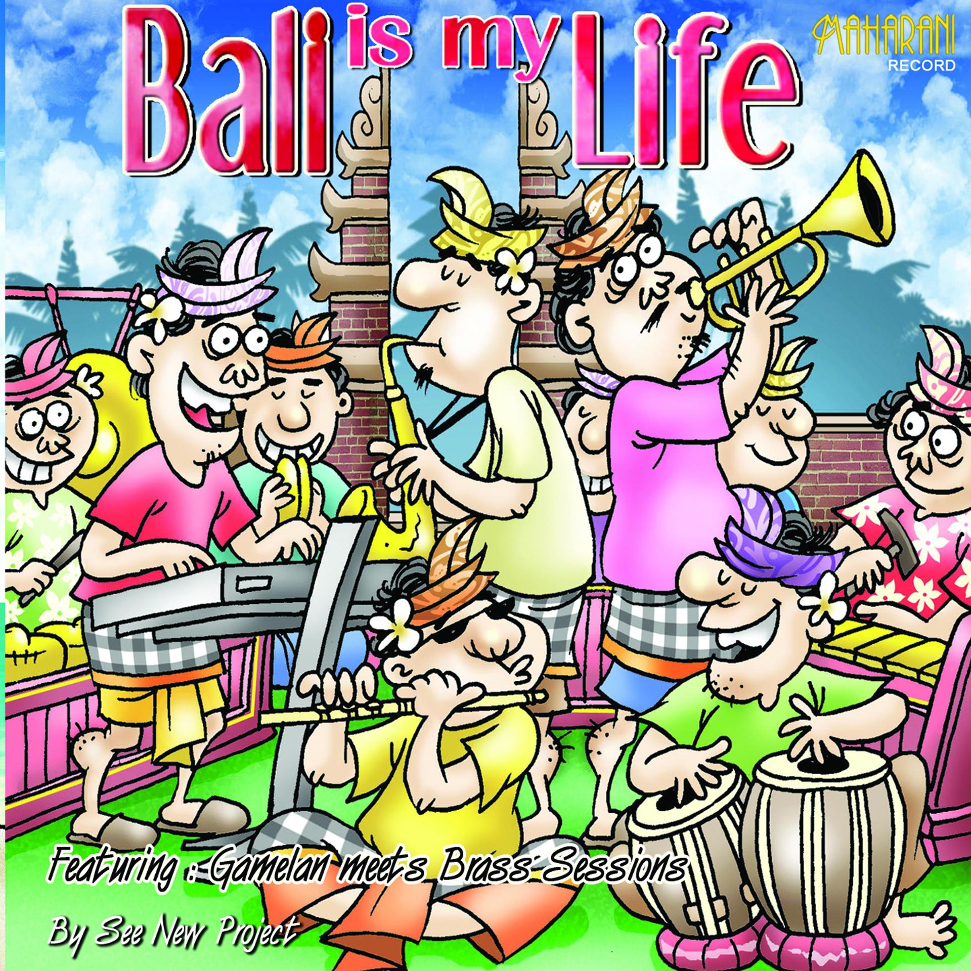Постер альбома Bali Is My Life