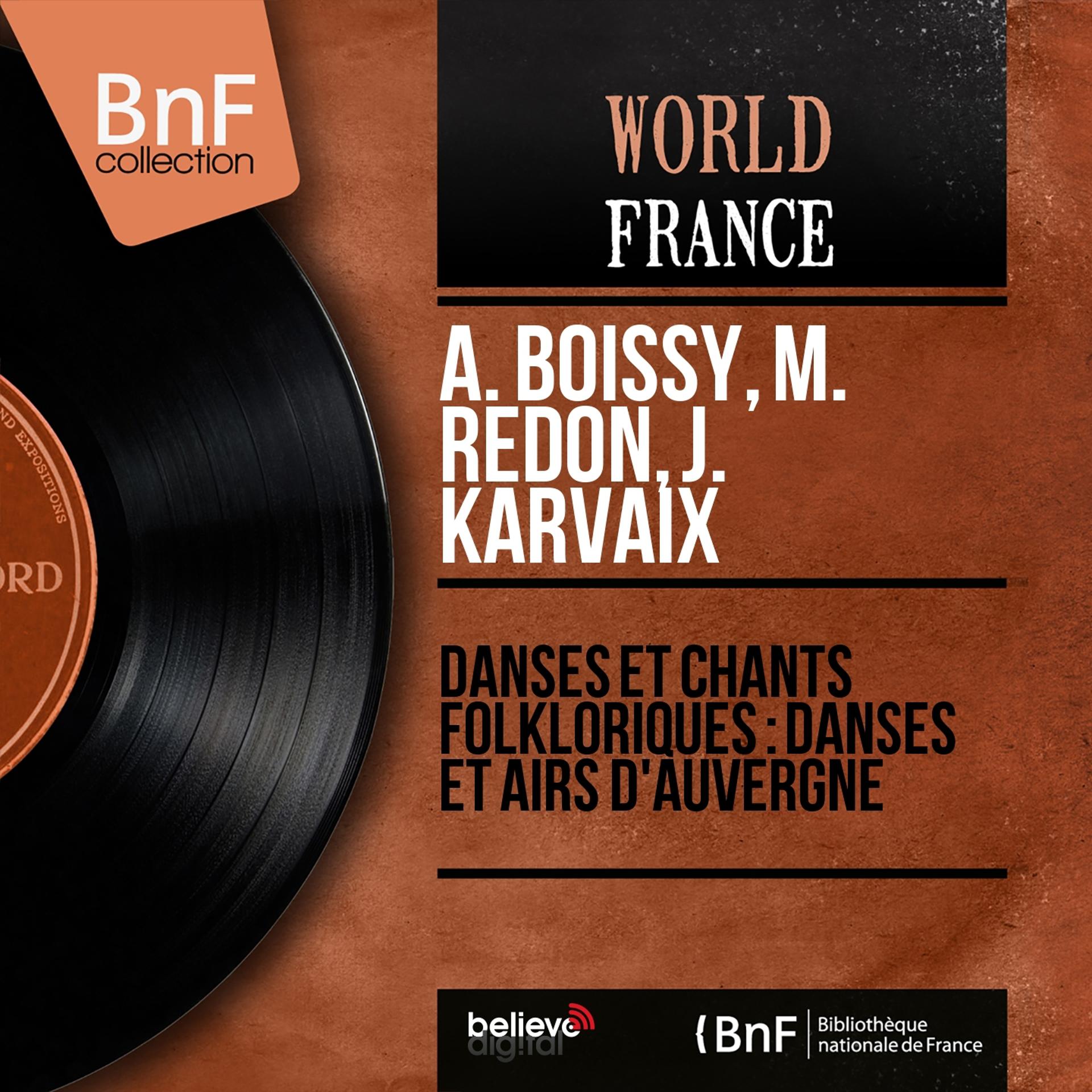 Постер альбома Danses et chants folkloriques : danses et airs d'Auvergne (Mono Version)