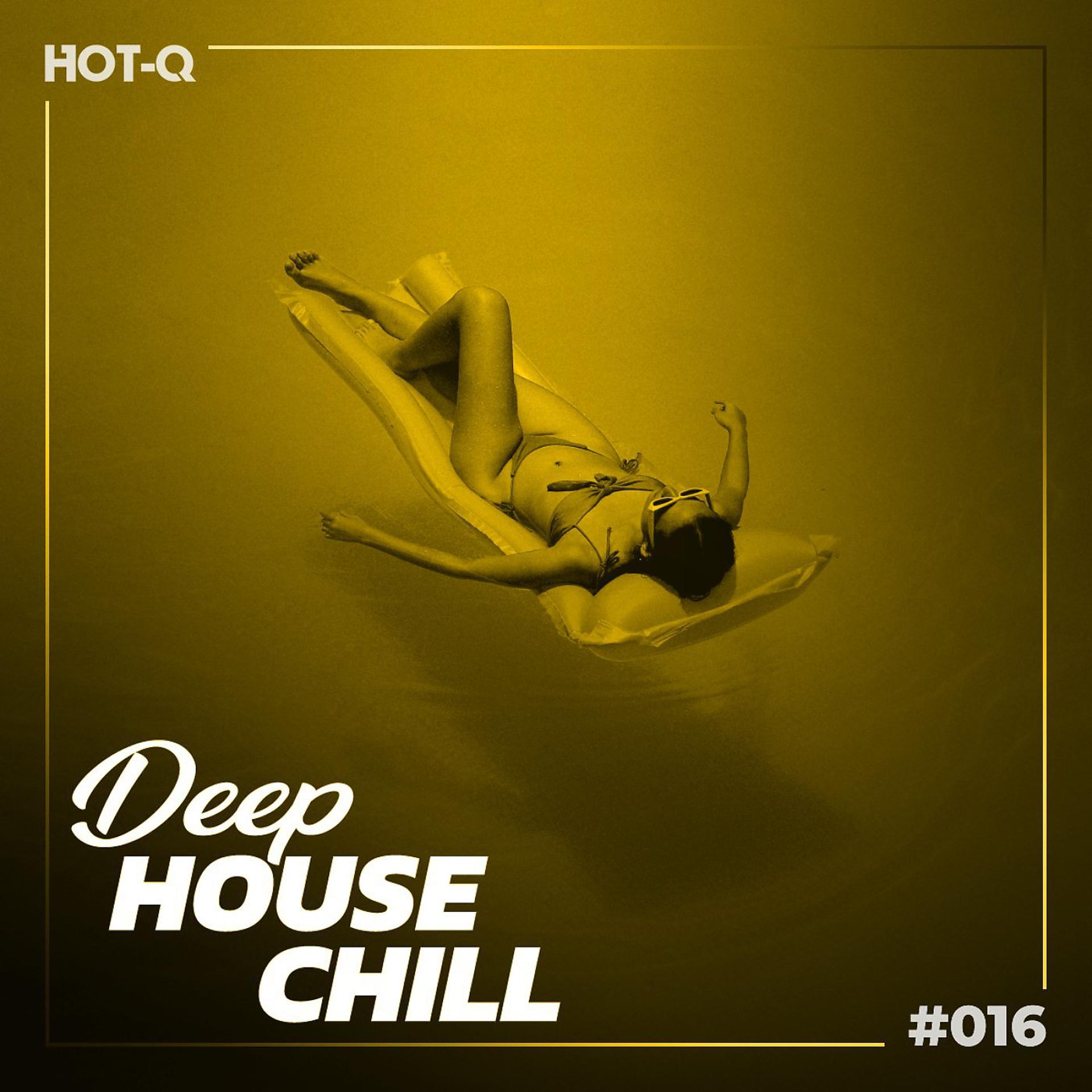 Постер альбома Deep House Chill 016