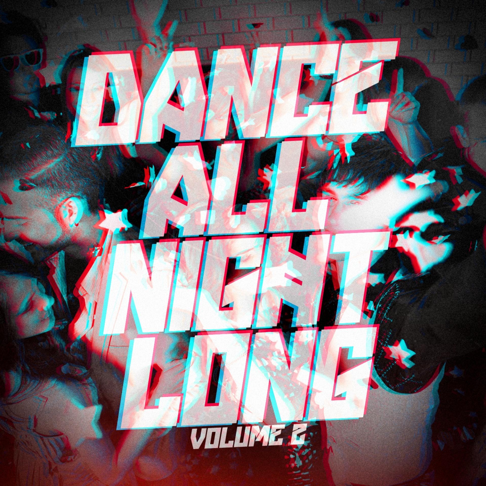 Постер альбома Dance All Night Long, Vol. 2