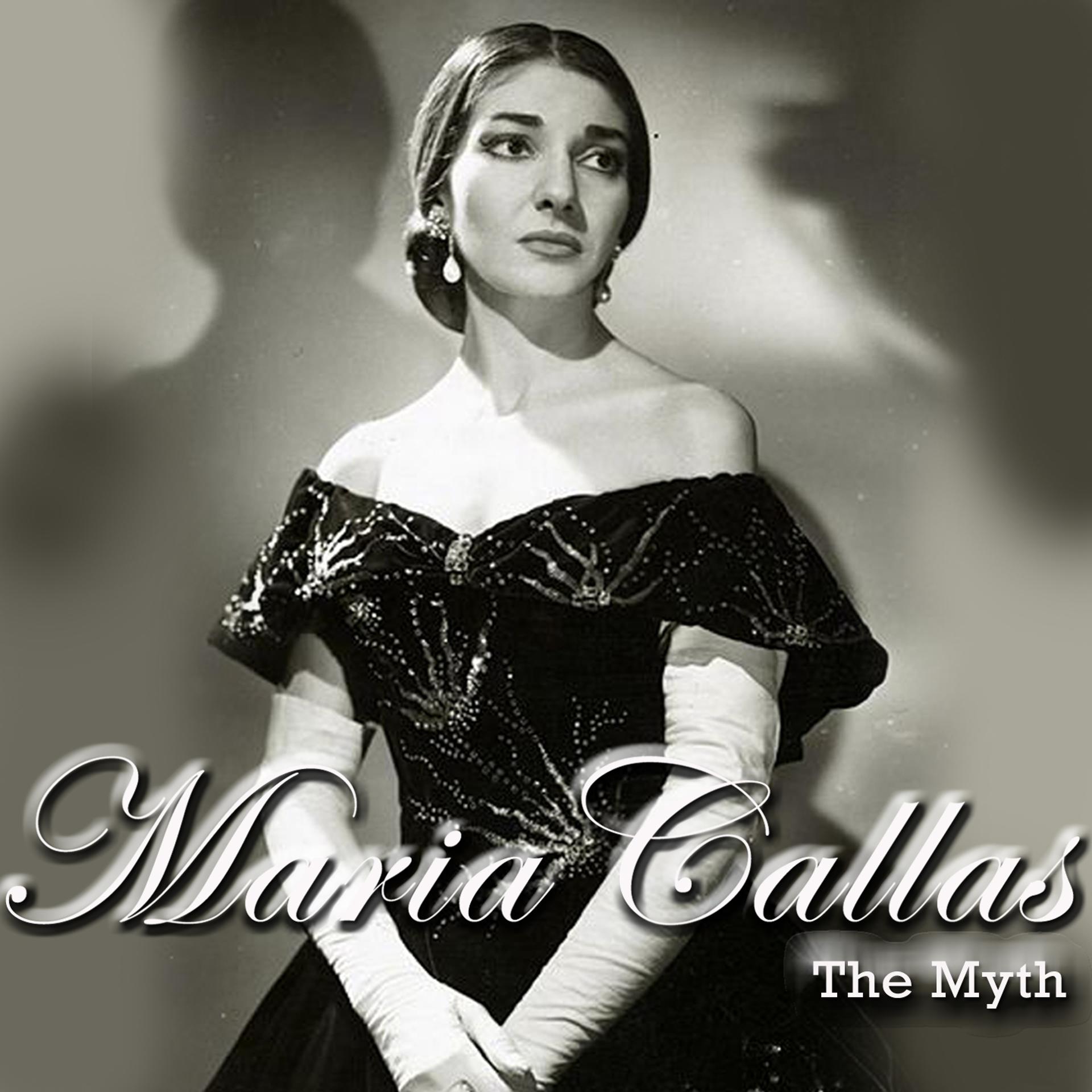 Постер альбома Maria Callas: The Myth