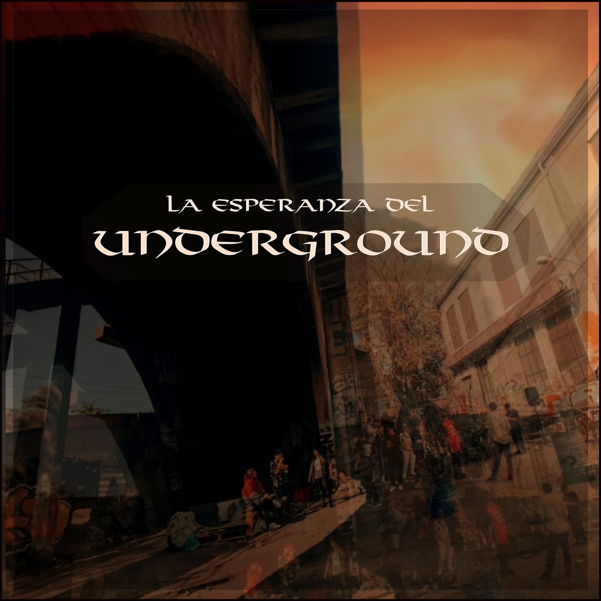 Постер альбома La Esperanza del Underground
