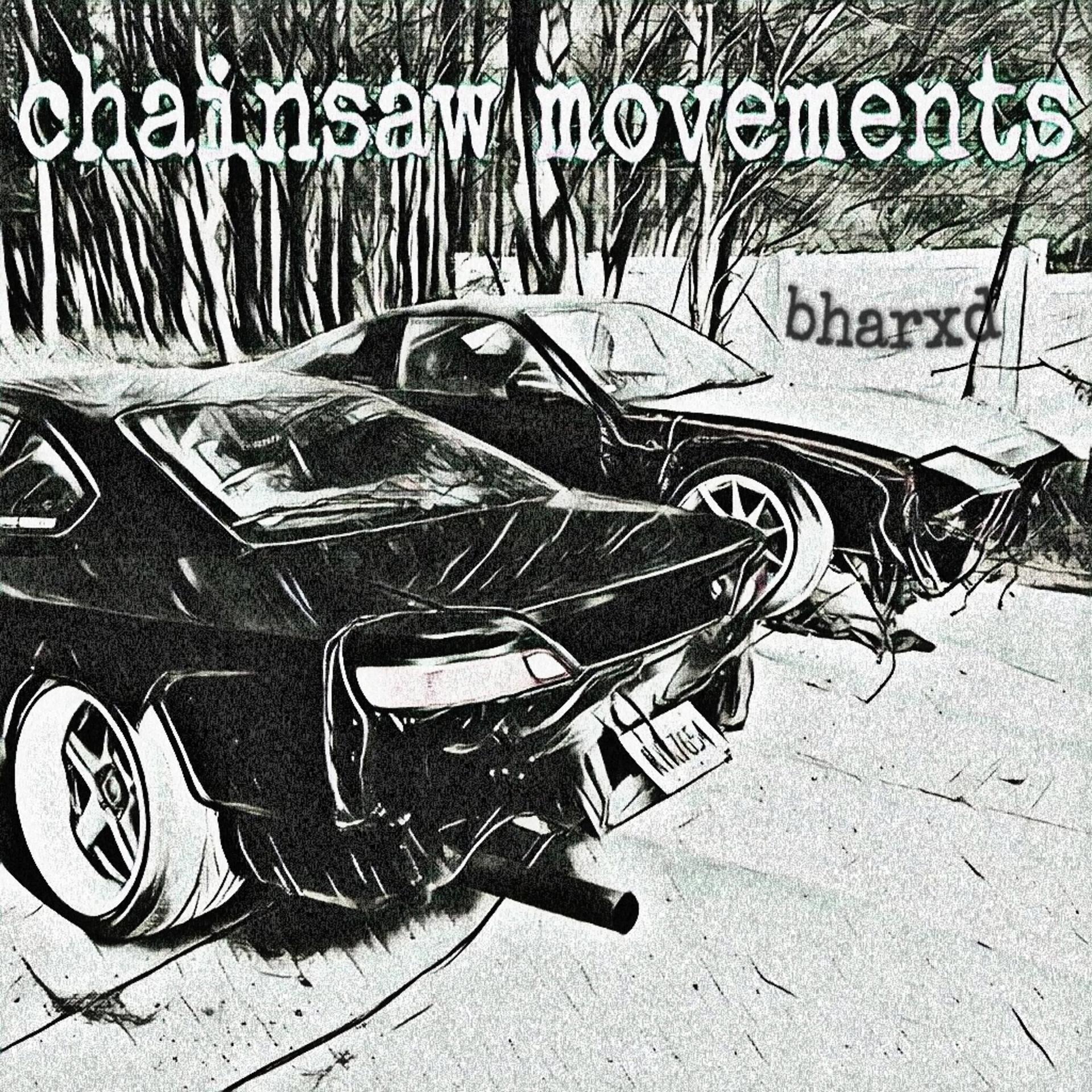Постер альбома Chainsaw Movements
