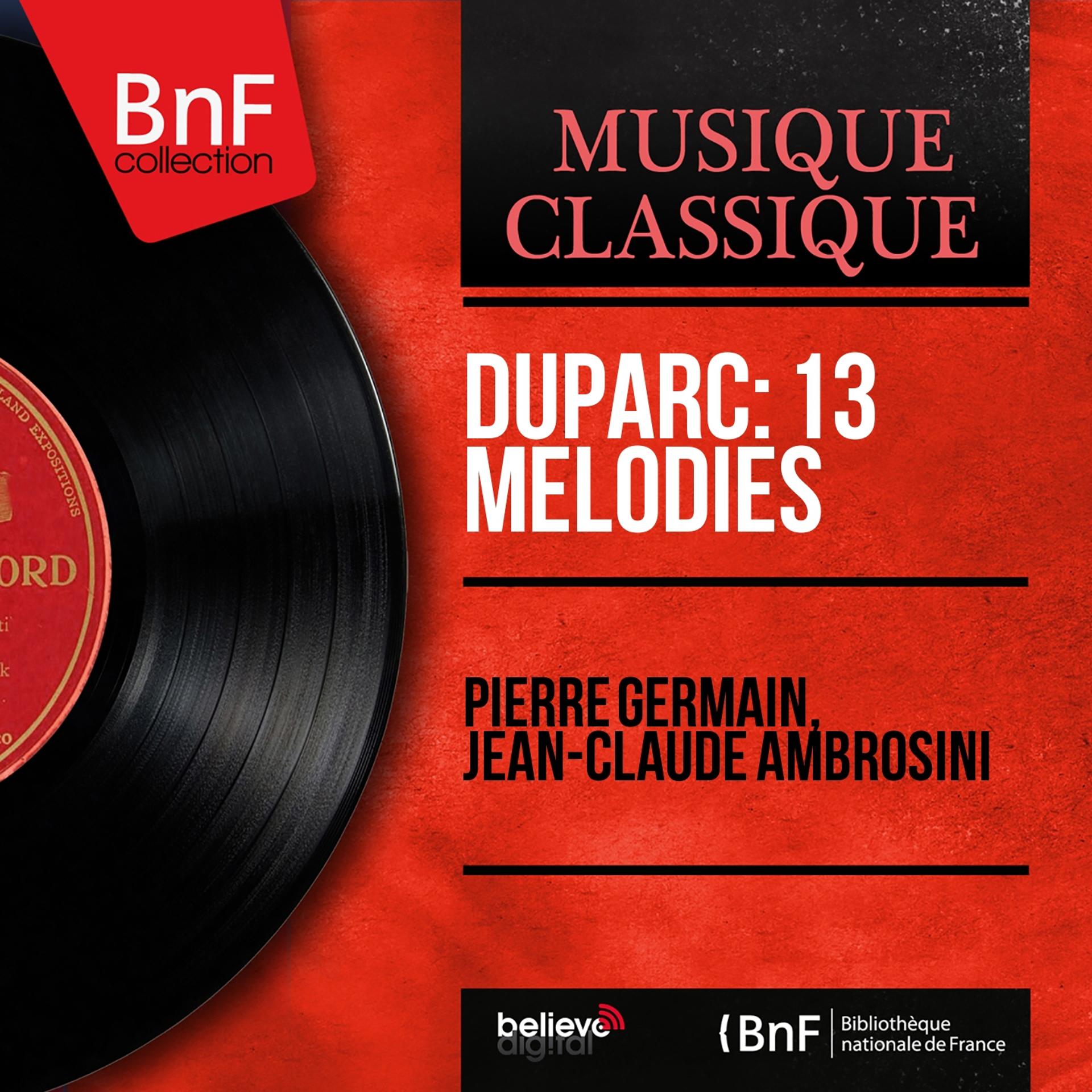 Постер альбома Duparc: 13 Mélodies (Mono Version)