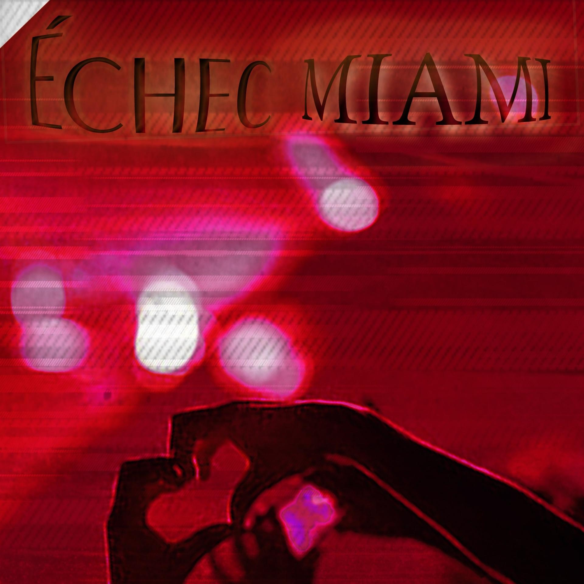 Постер альбома Échec Miami