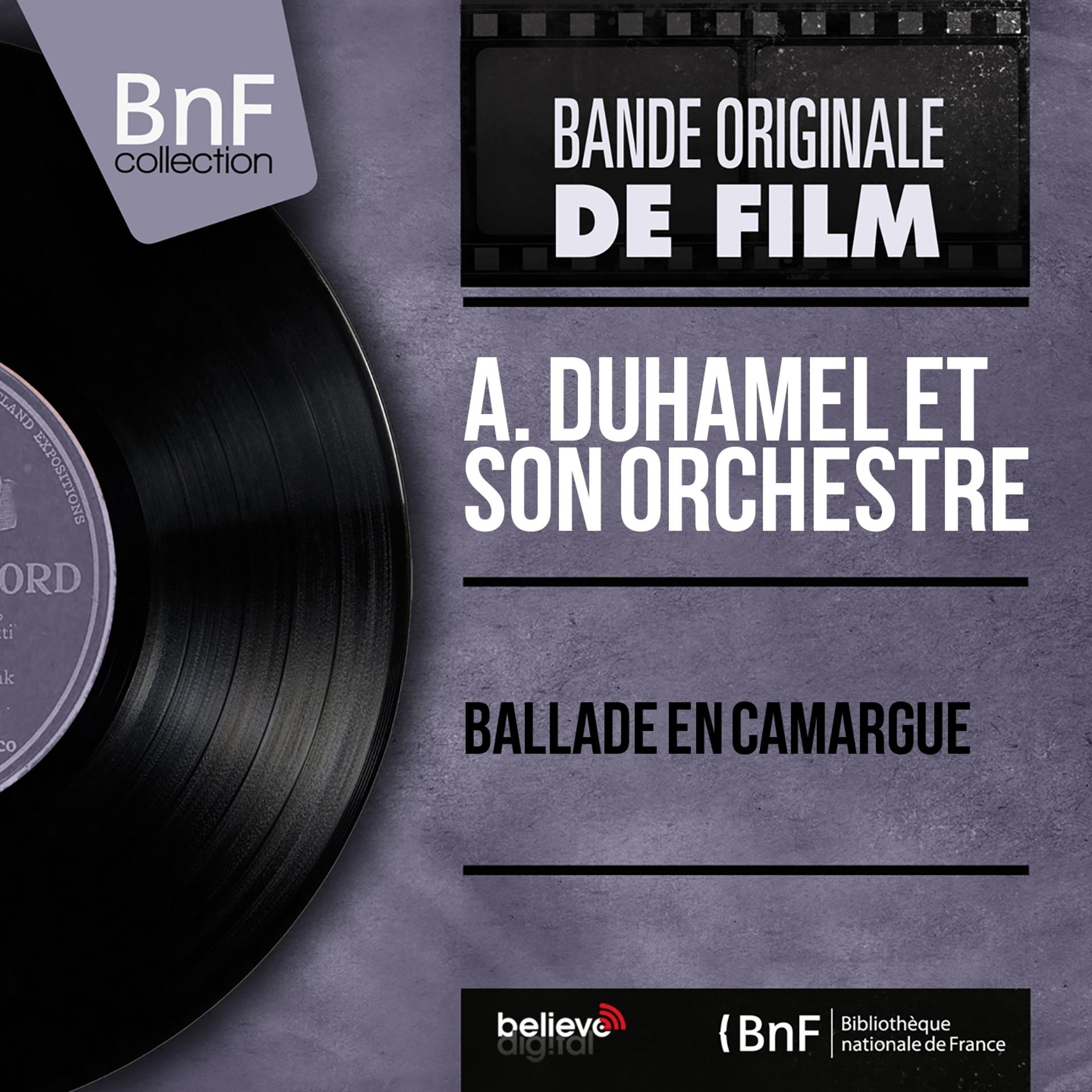Постер альбома Ballade en Camargue (Mono Version)
