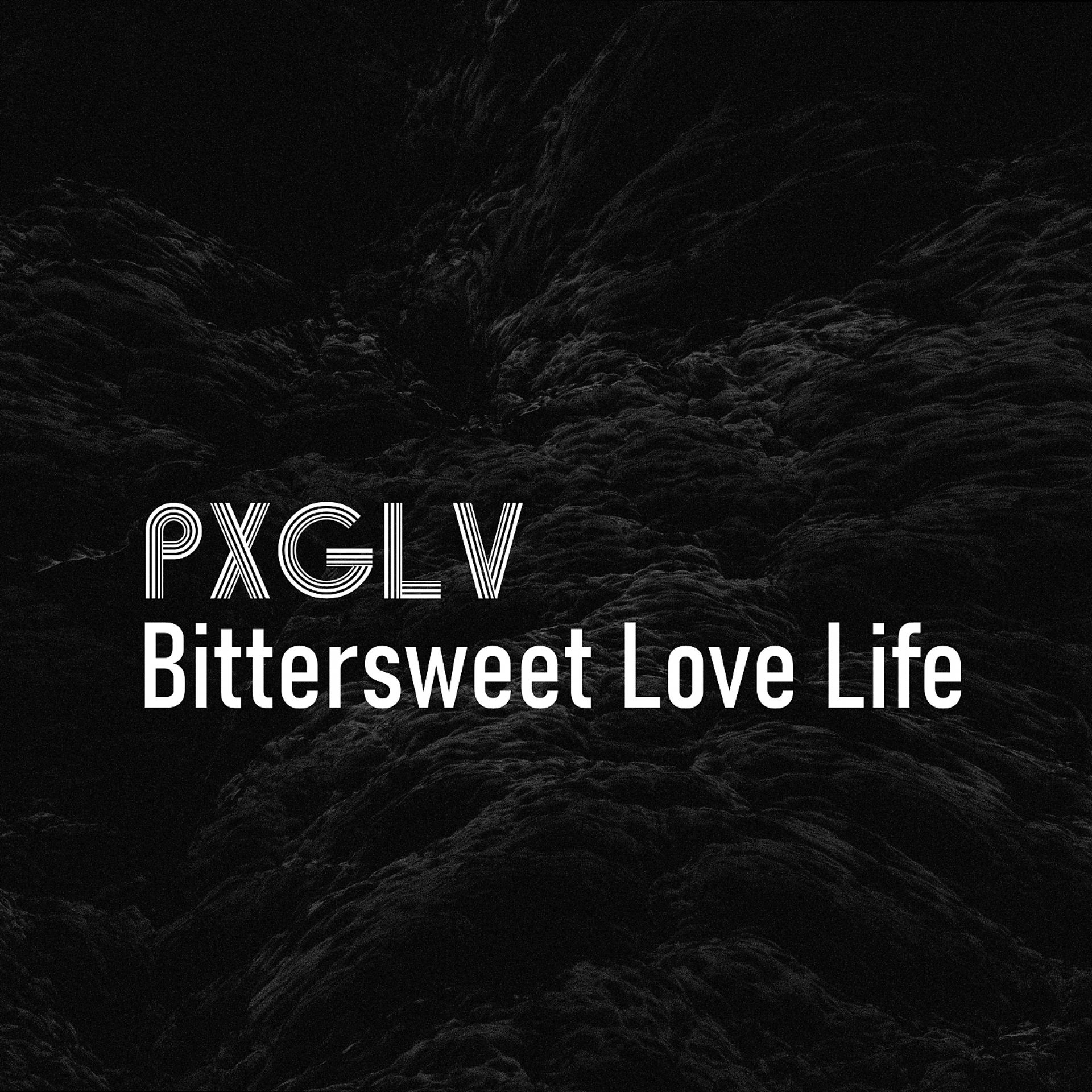 Постер альбома Bittersweet Love Life