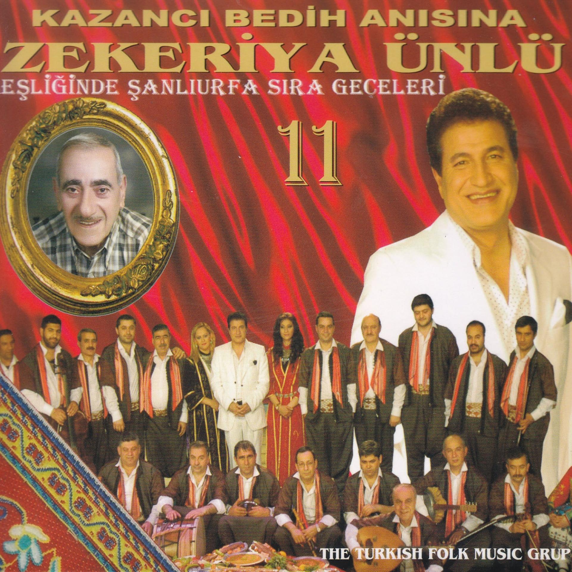 Постер альбома Zekeriya Ünlü Eşliğinde Şanlıurfa Sıra Geceleri, Vol. 11