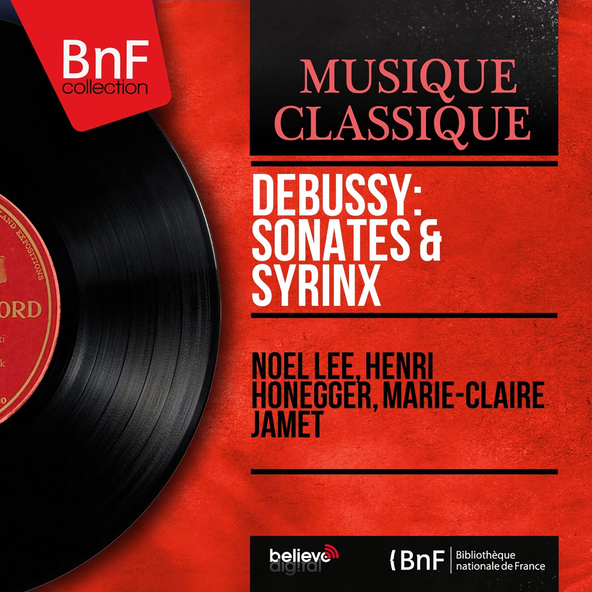 Постер альбома Debussy: Sonates & Syrinx (Mono Version)
