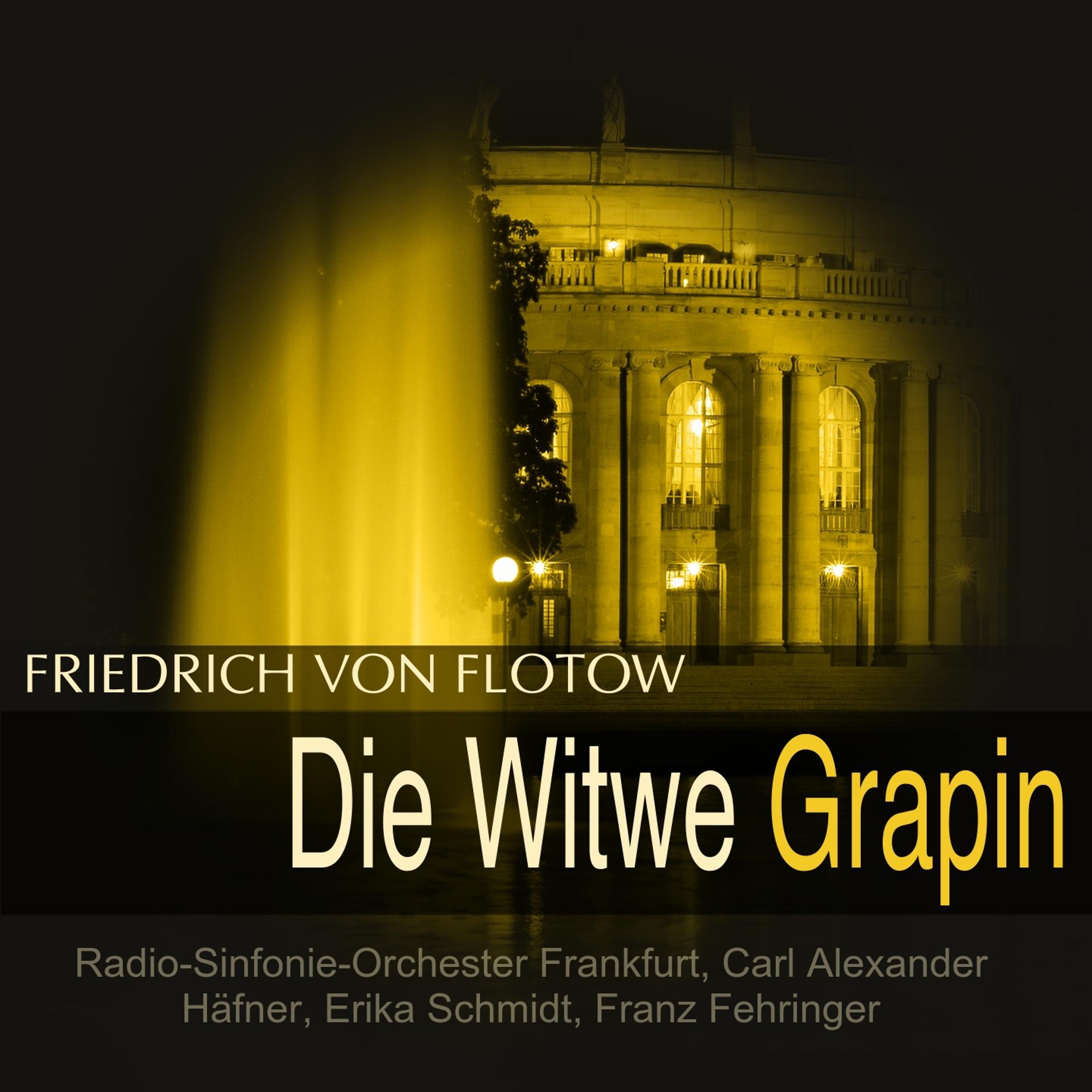 Постер альбома Friedrich von Flotow: Die Witwe Grapin