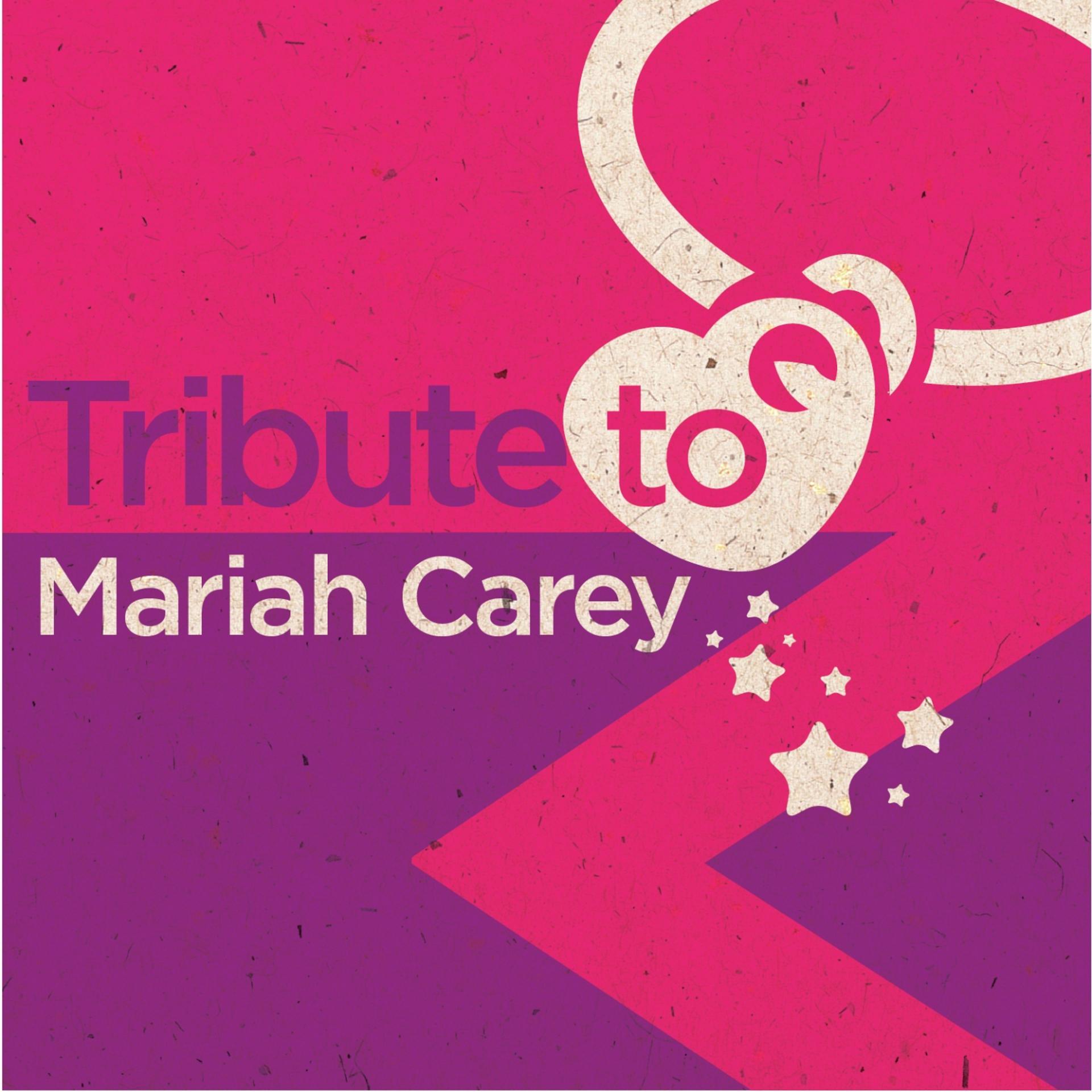 Постер альбома Tribute to Mariah Carey