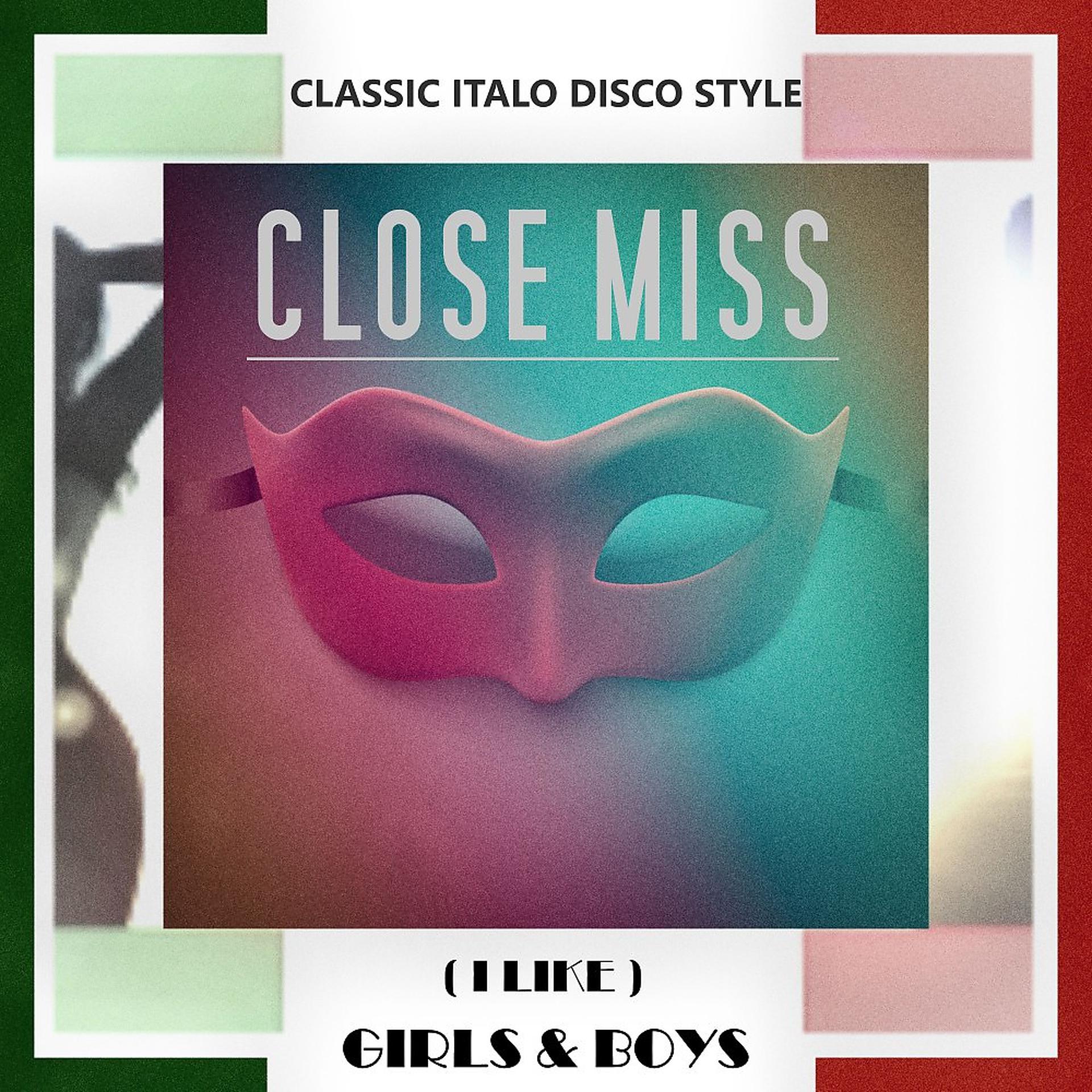 Постер альбома (I Like) Girls and Boys - Classic Italo Disco Style