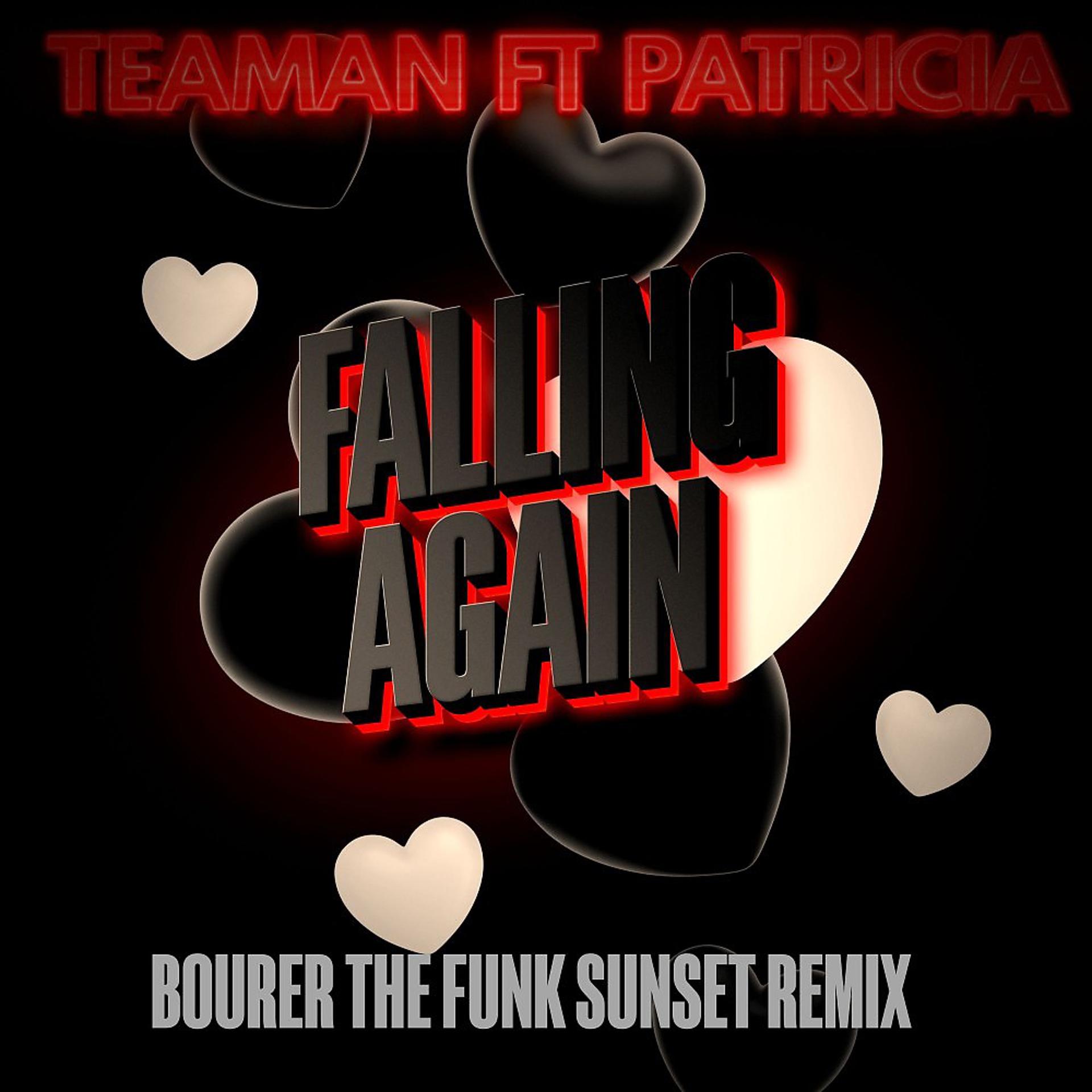 Постер альбома Falling Again (Bourer the Funk Sunset Remix)