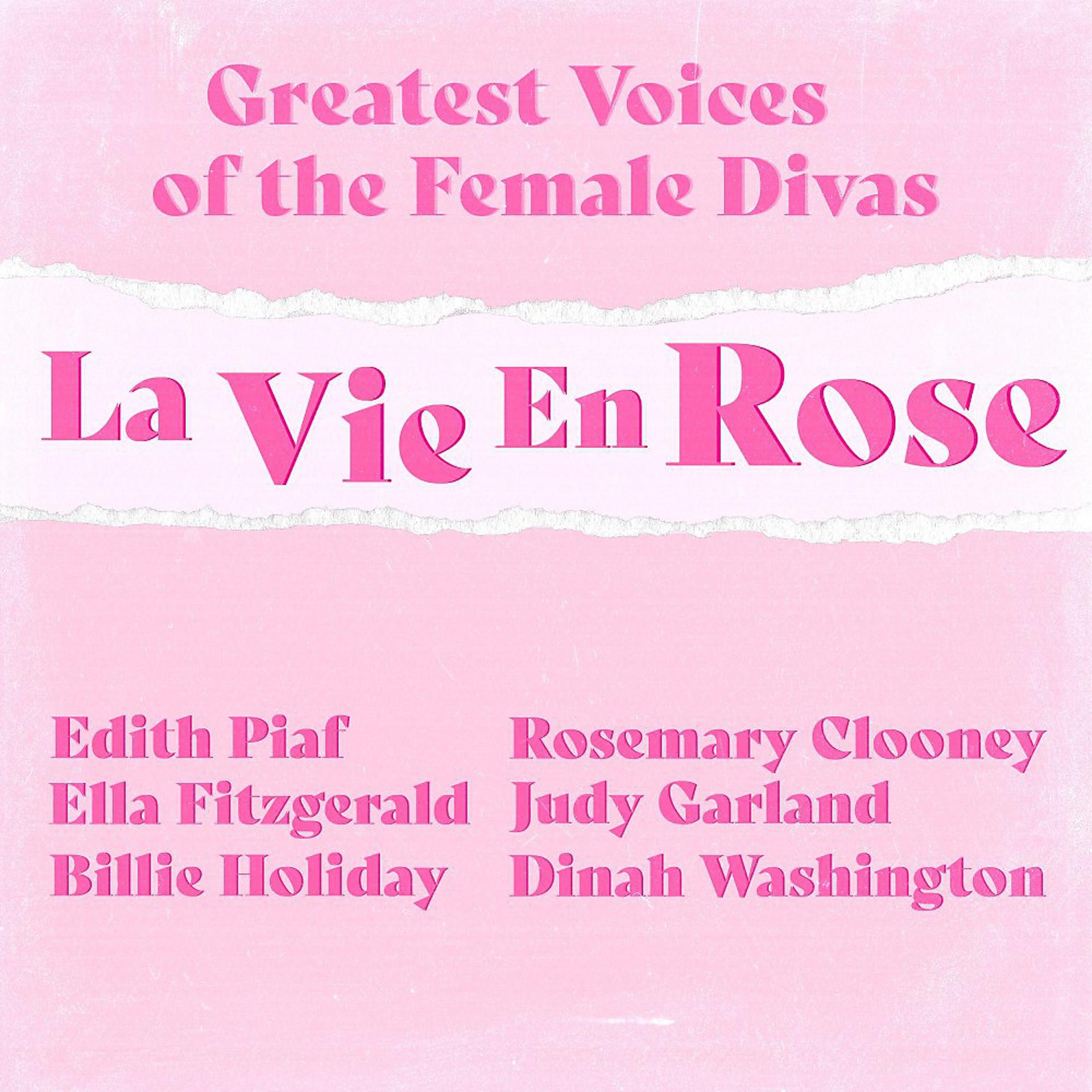 Постер альбома La Vie en Rose (Greatest Voices of the Female Divas)