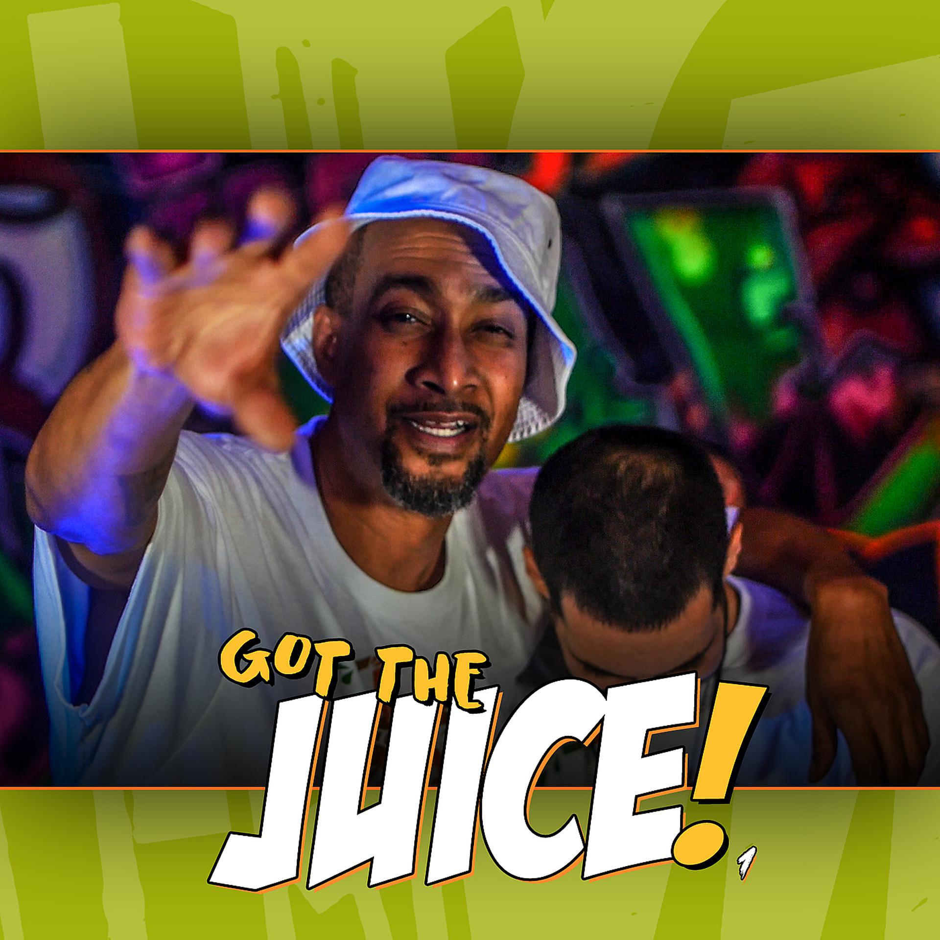 Постер альбома Got the Juice 1