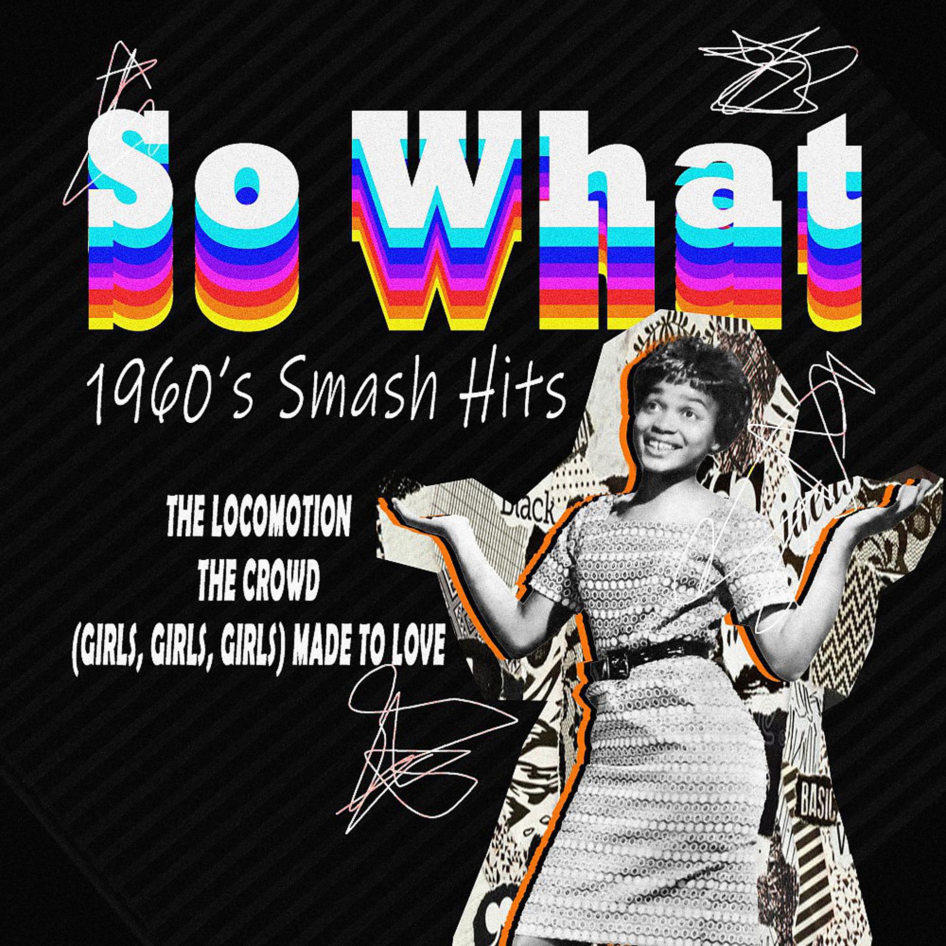 Постер альбома So What (1960'S Smash Hits)