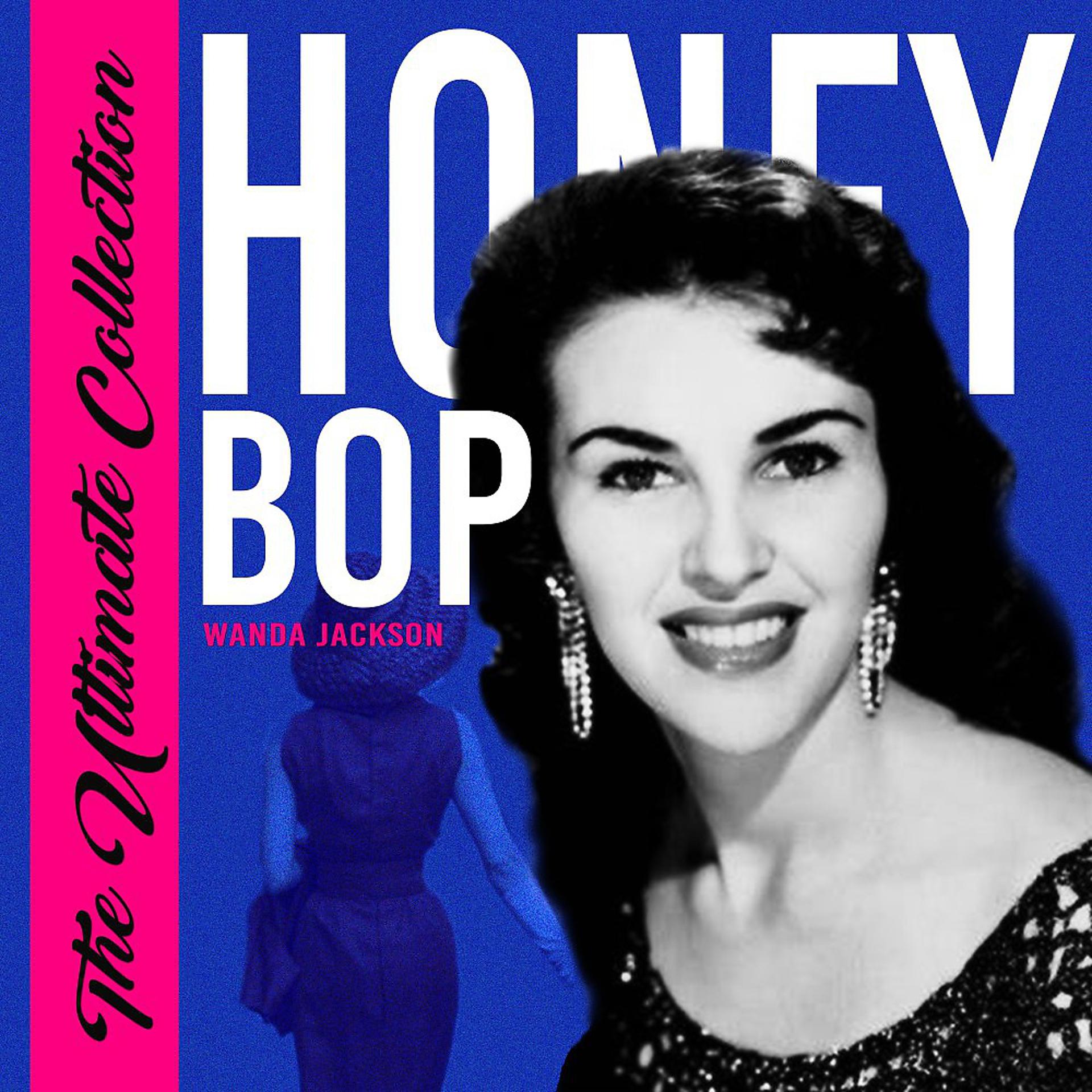 Постер альбома Honey Bop (The Ultimate Collection)