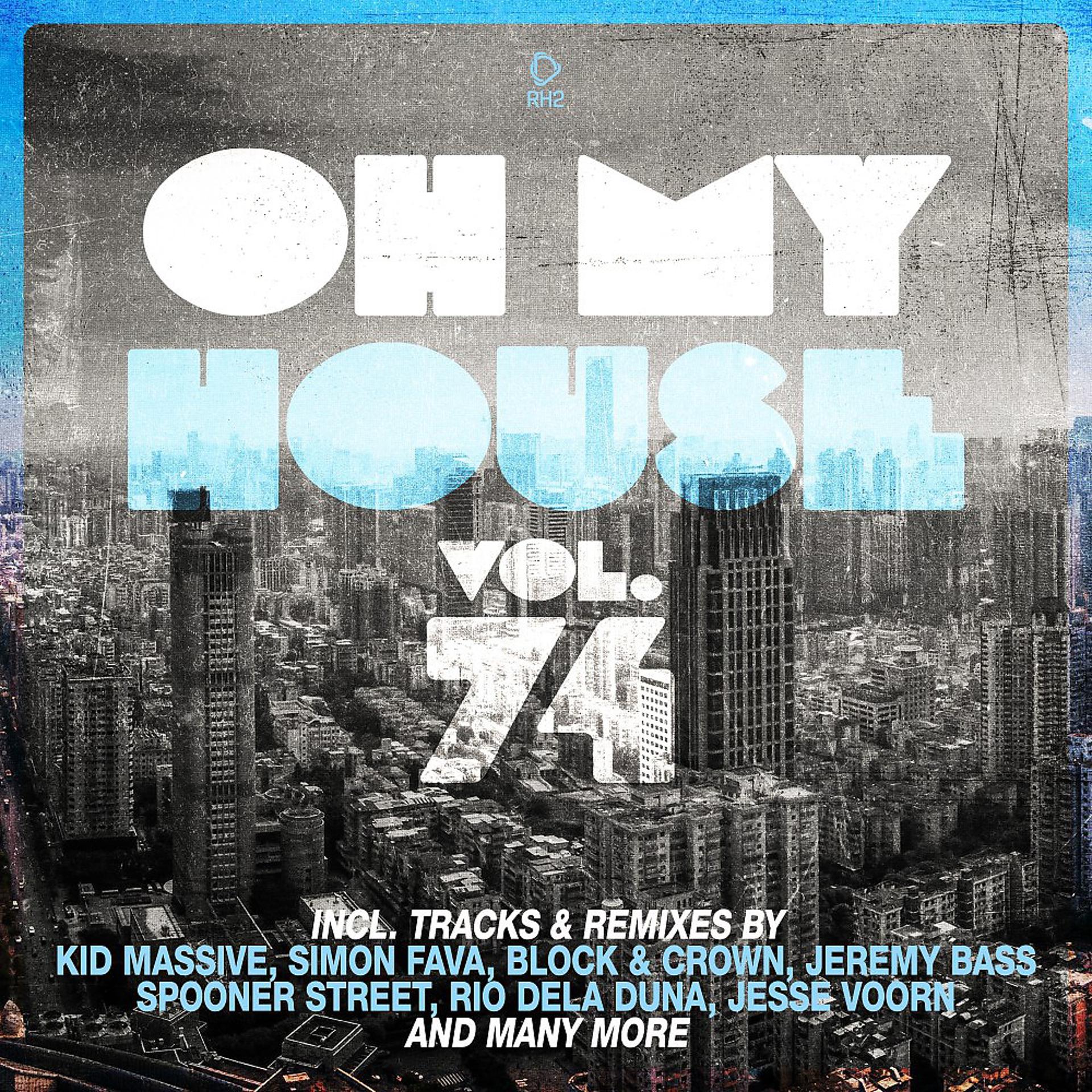 Постер альбома Oh My House, Vol. 74