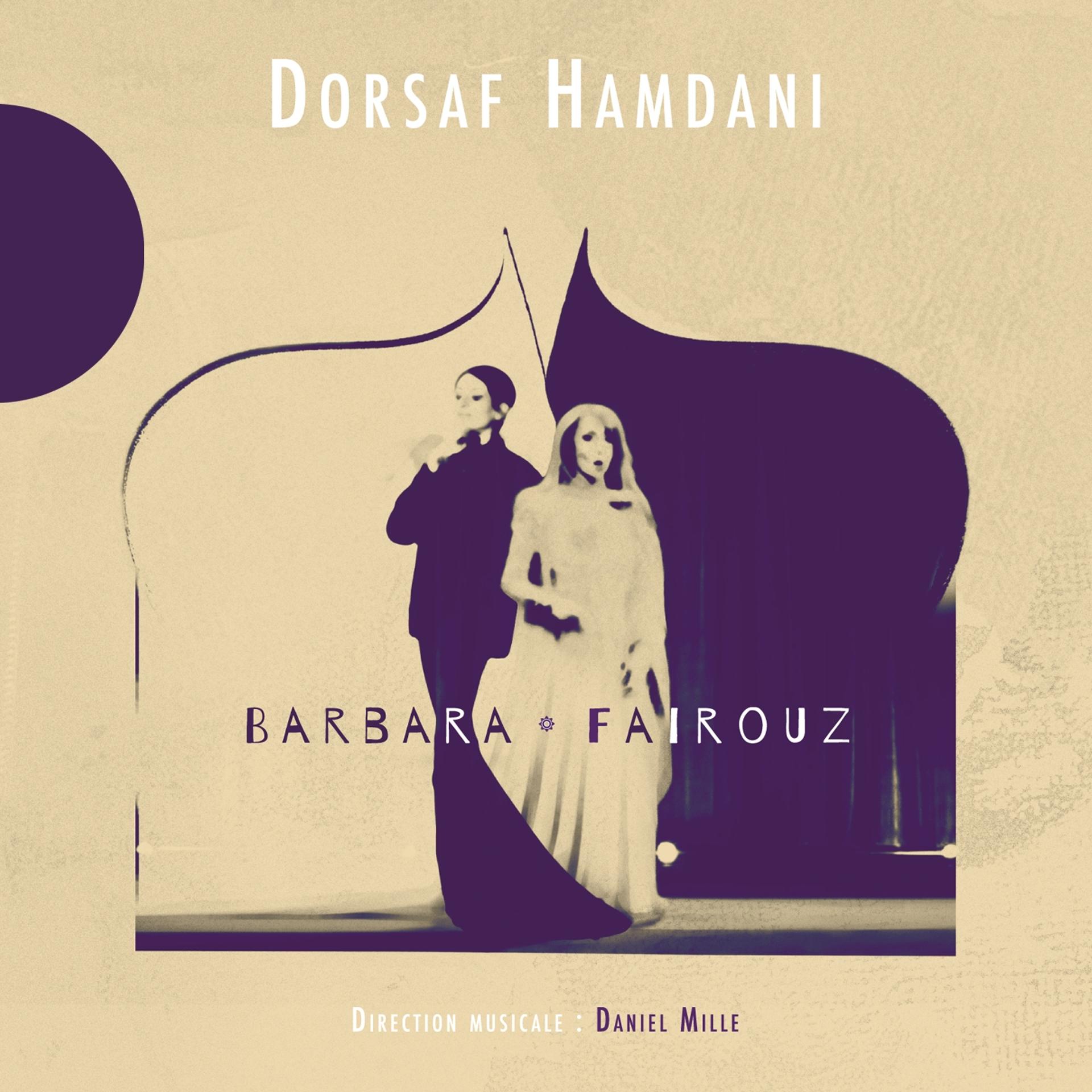 Постер альбома Dorsaf Hamdani chante Barbara & Fairouz
