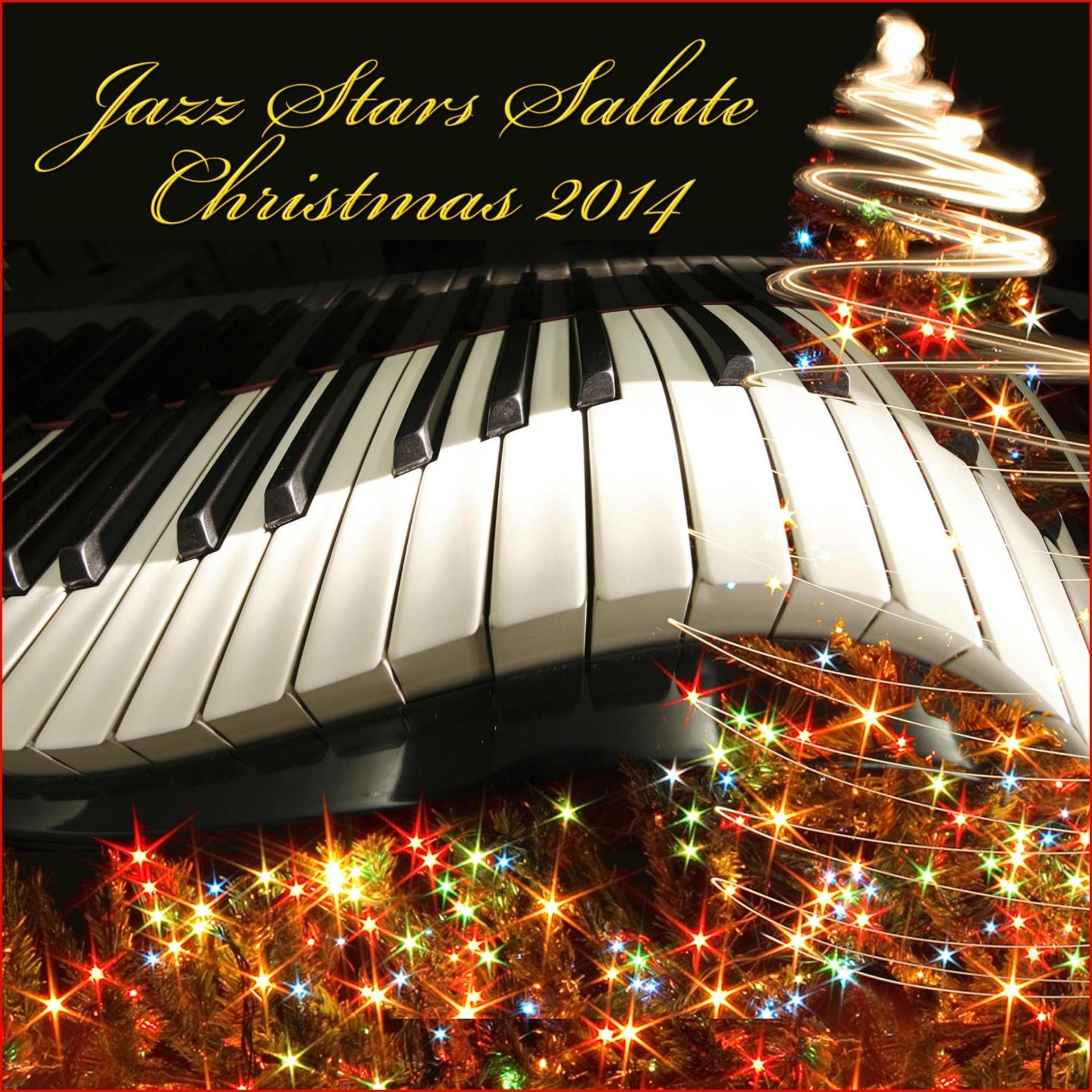 Постер альбома Jazz Stars Salute Christmas 2014