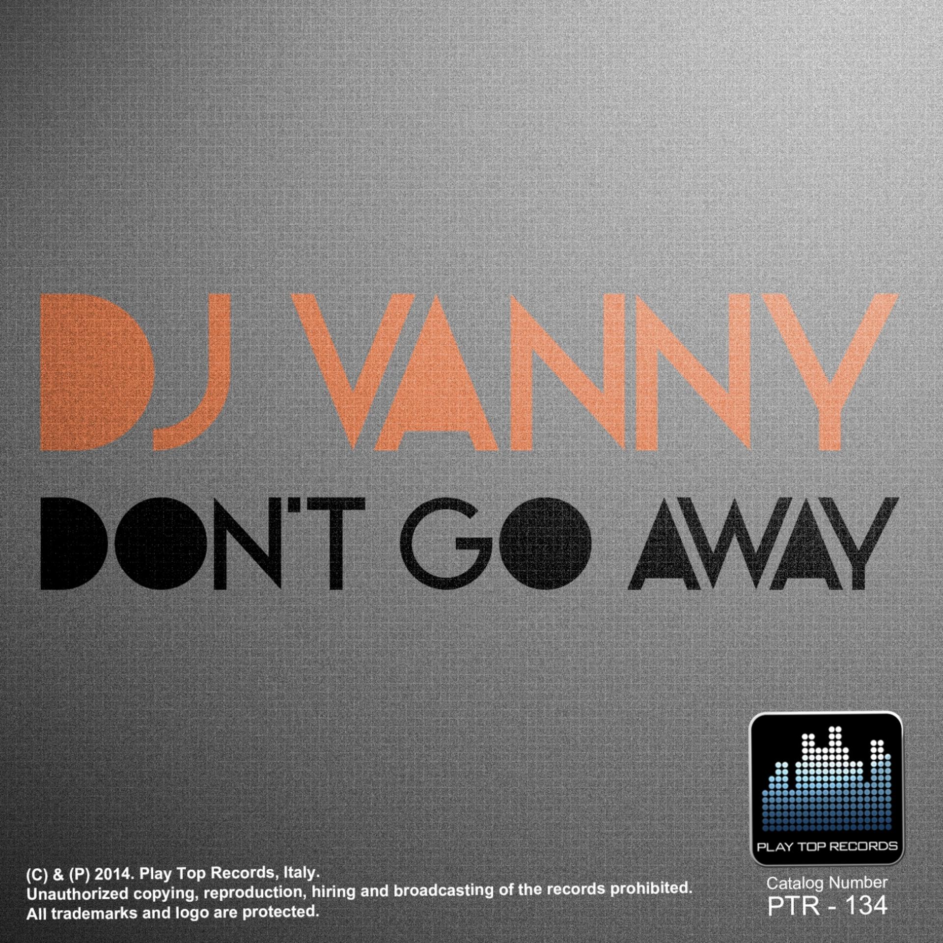 Постер альбома Don't Go Away