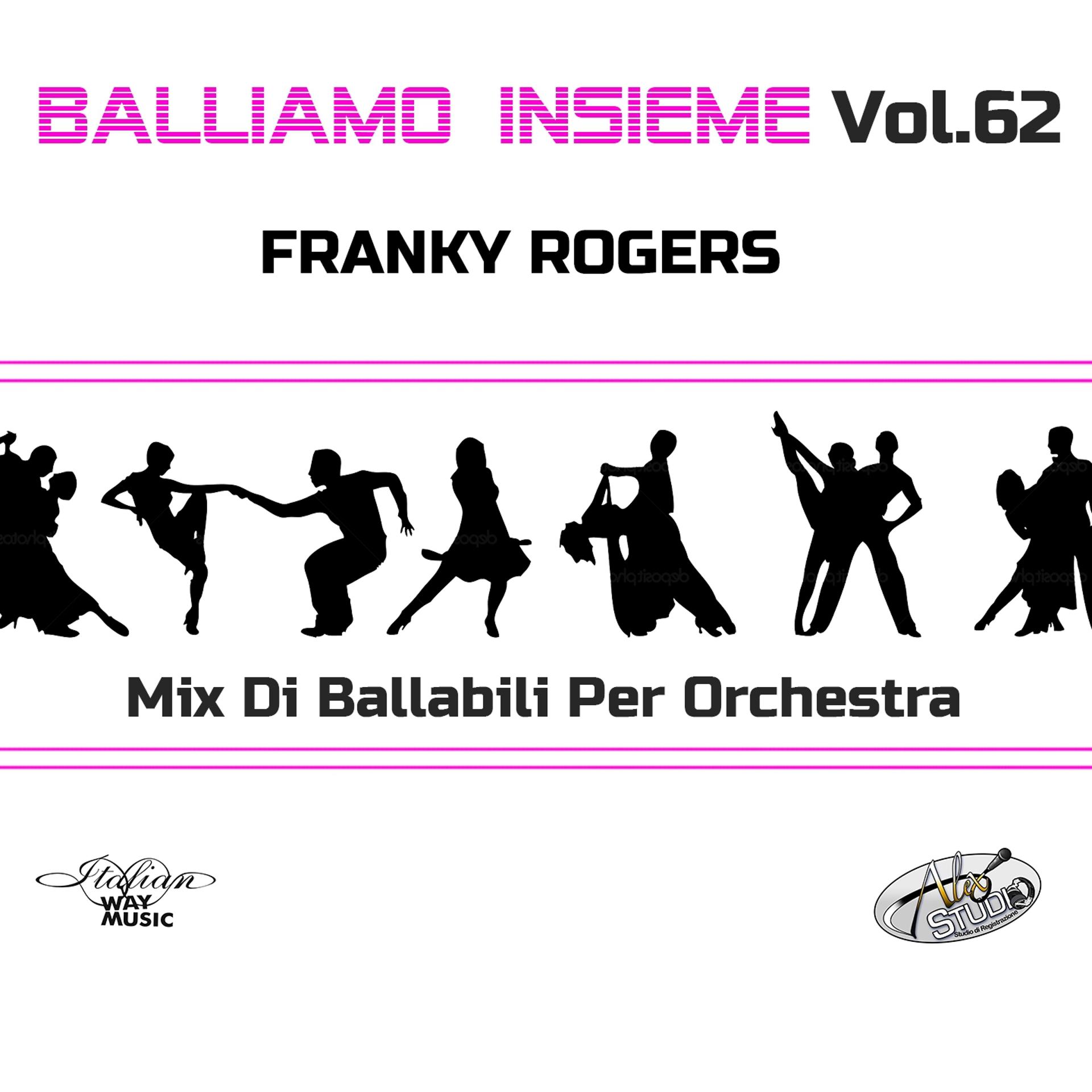 Постер альбома Balliamo insieme, Vol. 62 (Mix di ballabili per orchestra)